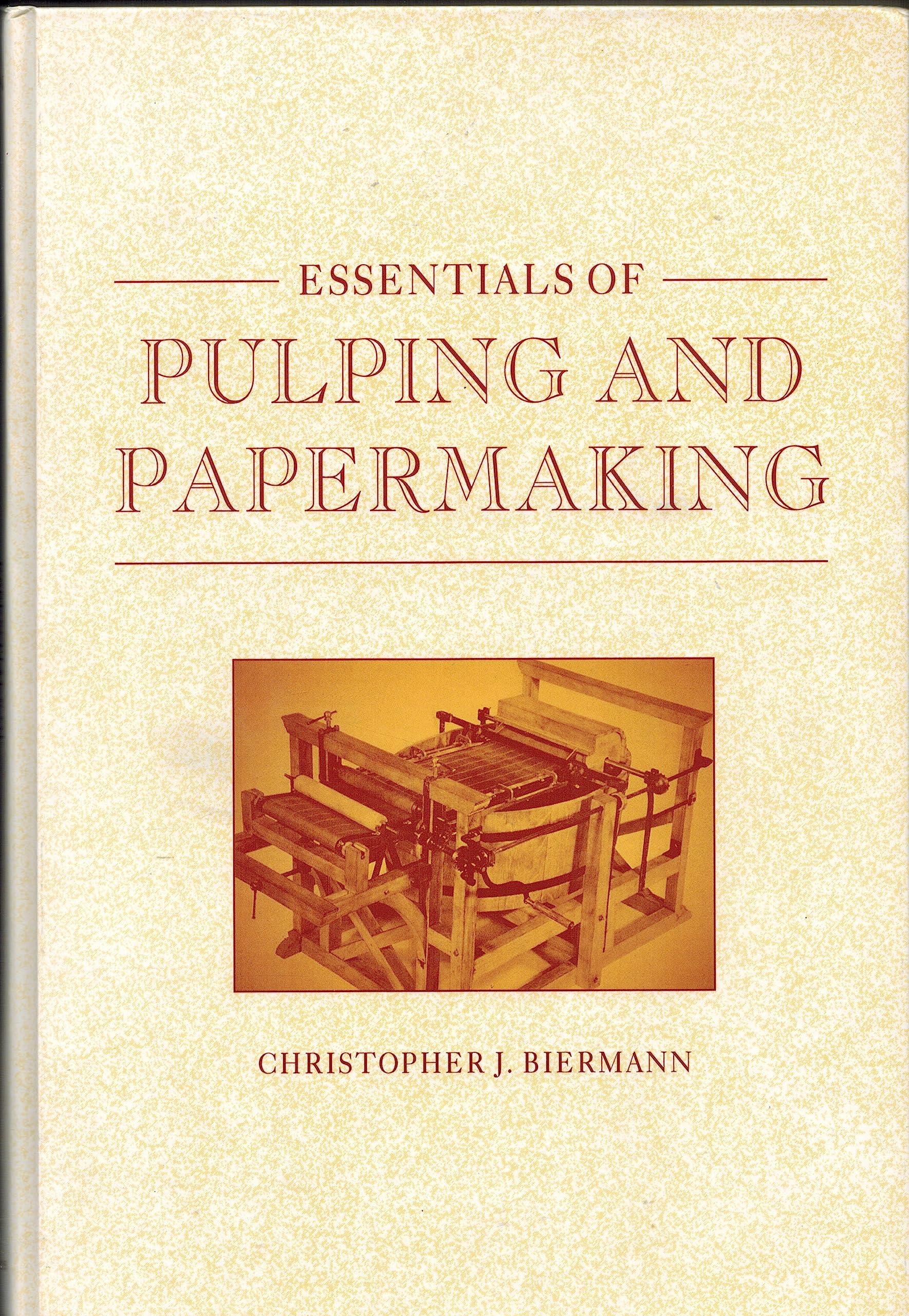Essentials of Pulping and Papermaking,Used