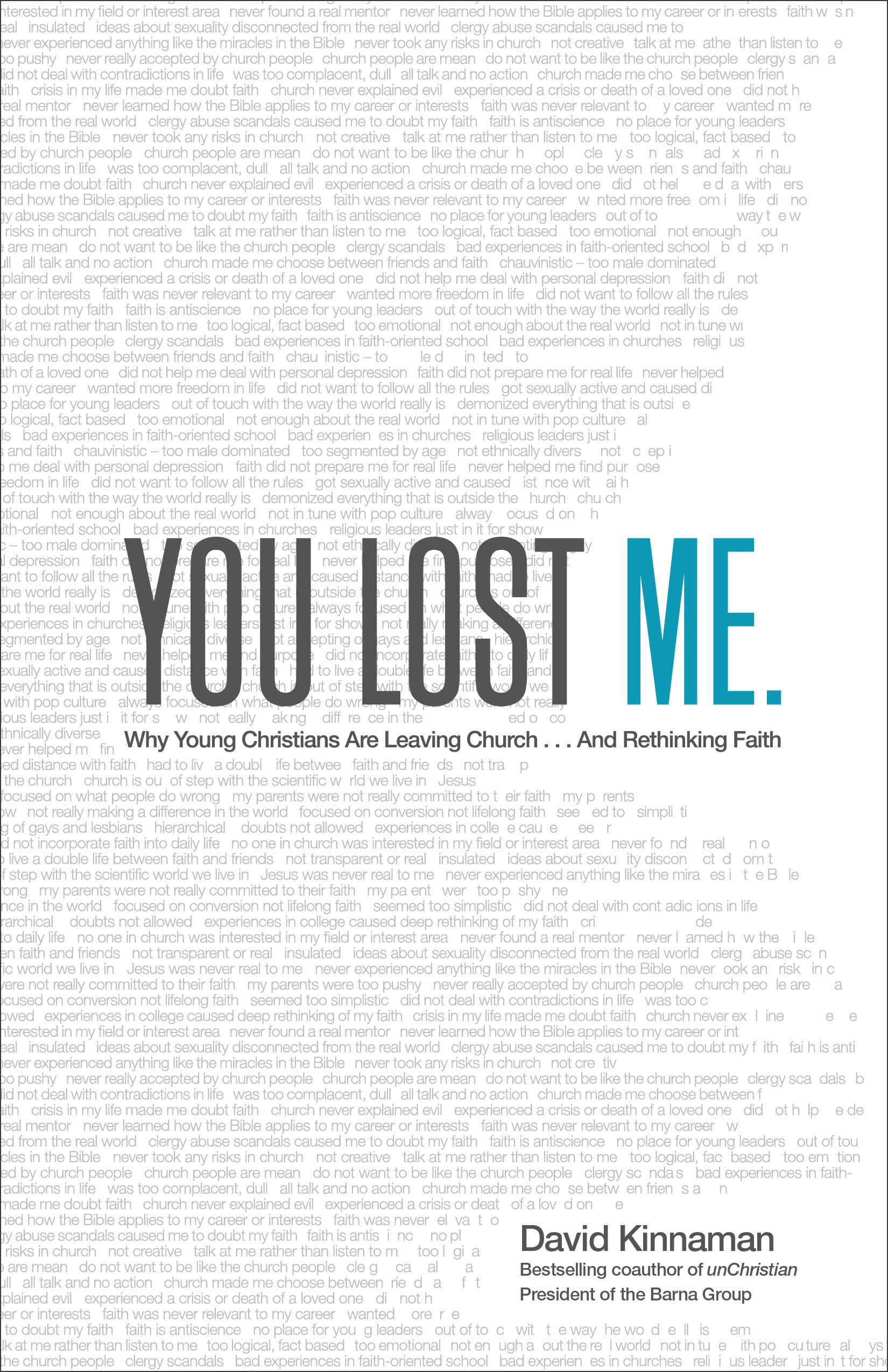 You Lost Me: Why Young Christians Are Leaving Church . . . and Rethinking Faith,Used