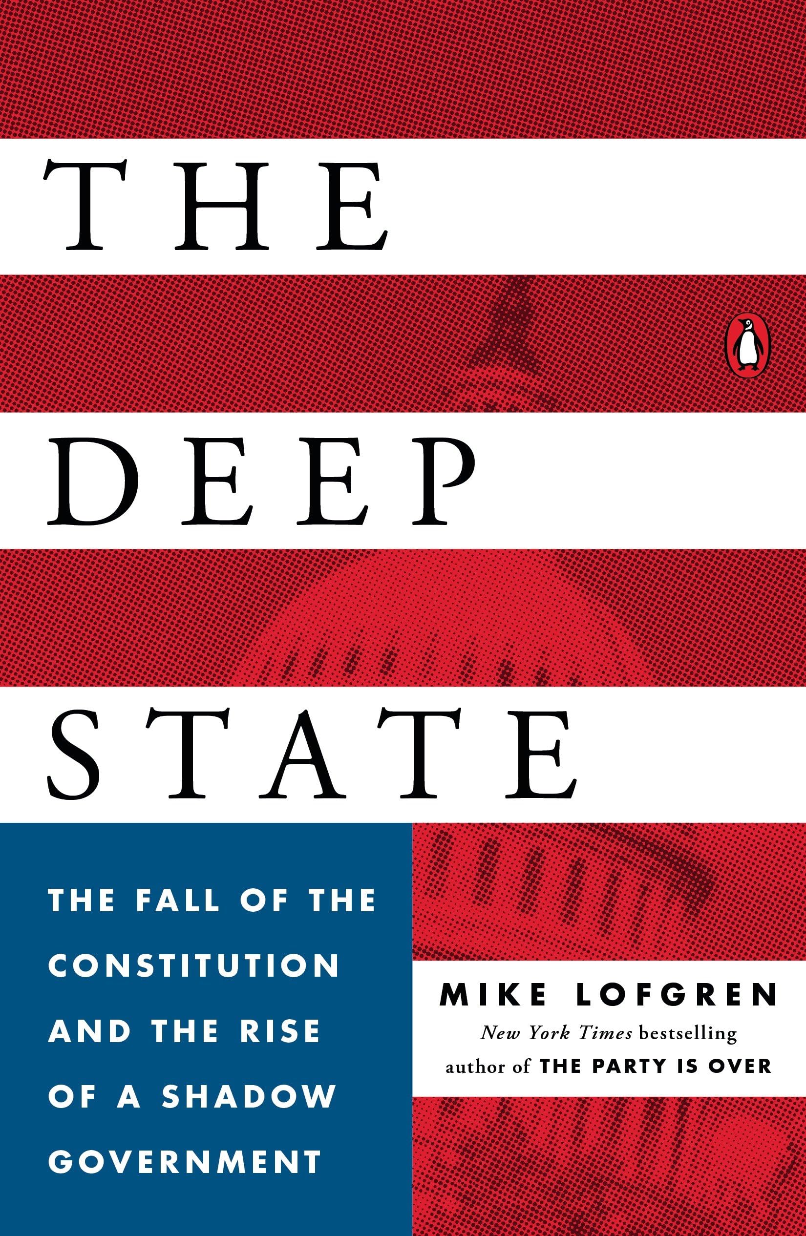 The Deep State: The Fall Of The Constitution And The Rise Of A Shadow Government,Used