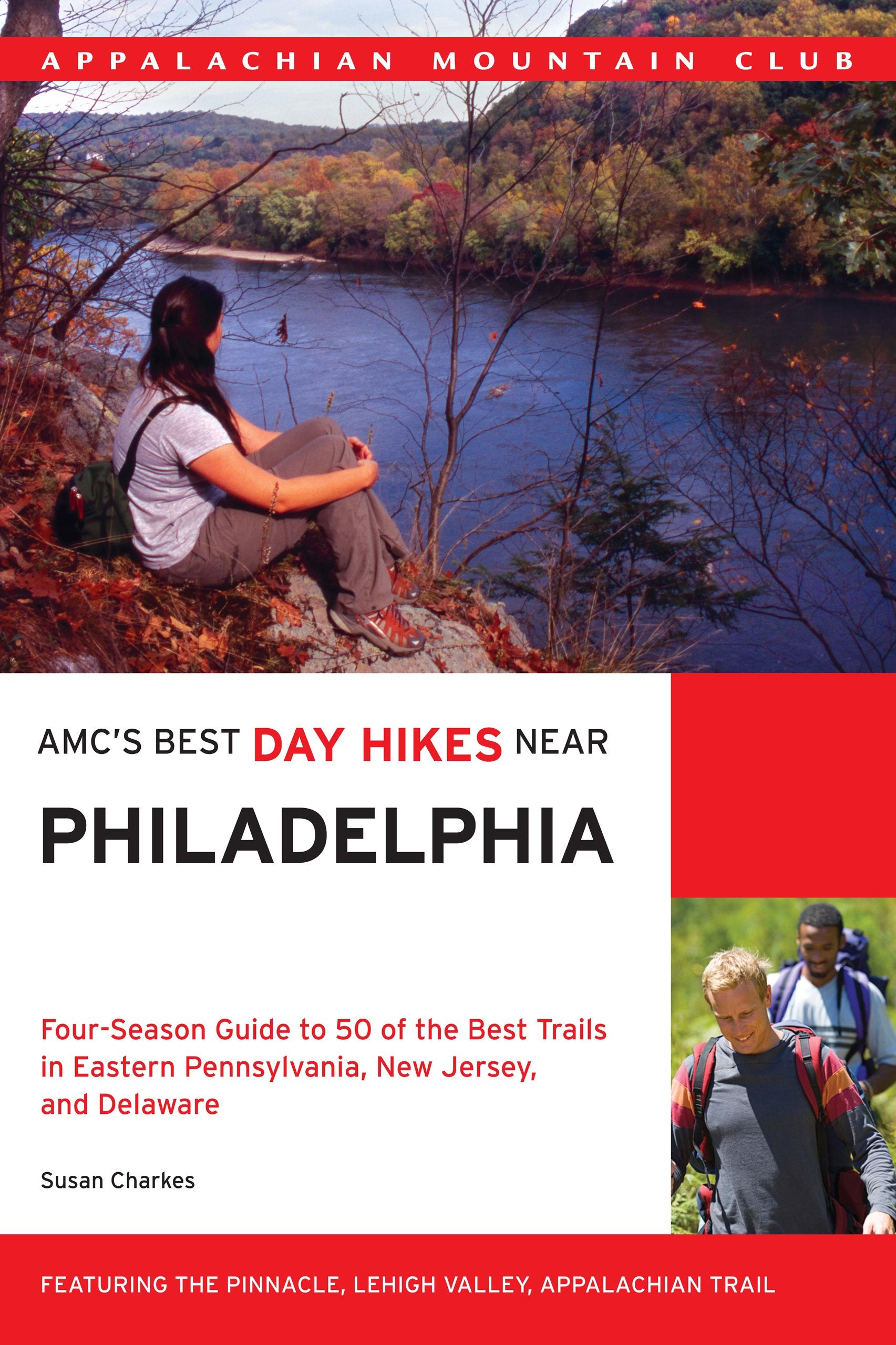 AMC's Best Day Hikes Near Philadelphia: FourSeason Guide To 50 Of The Best Trails In Eastern Pennsylvania, New Jersey, And Dela,Used