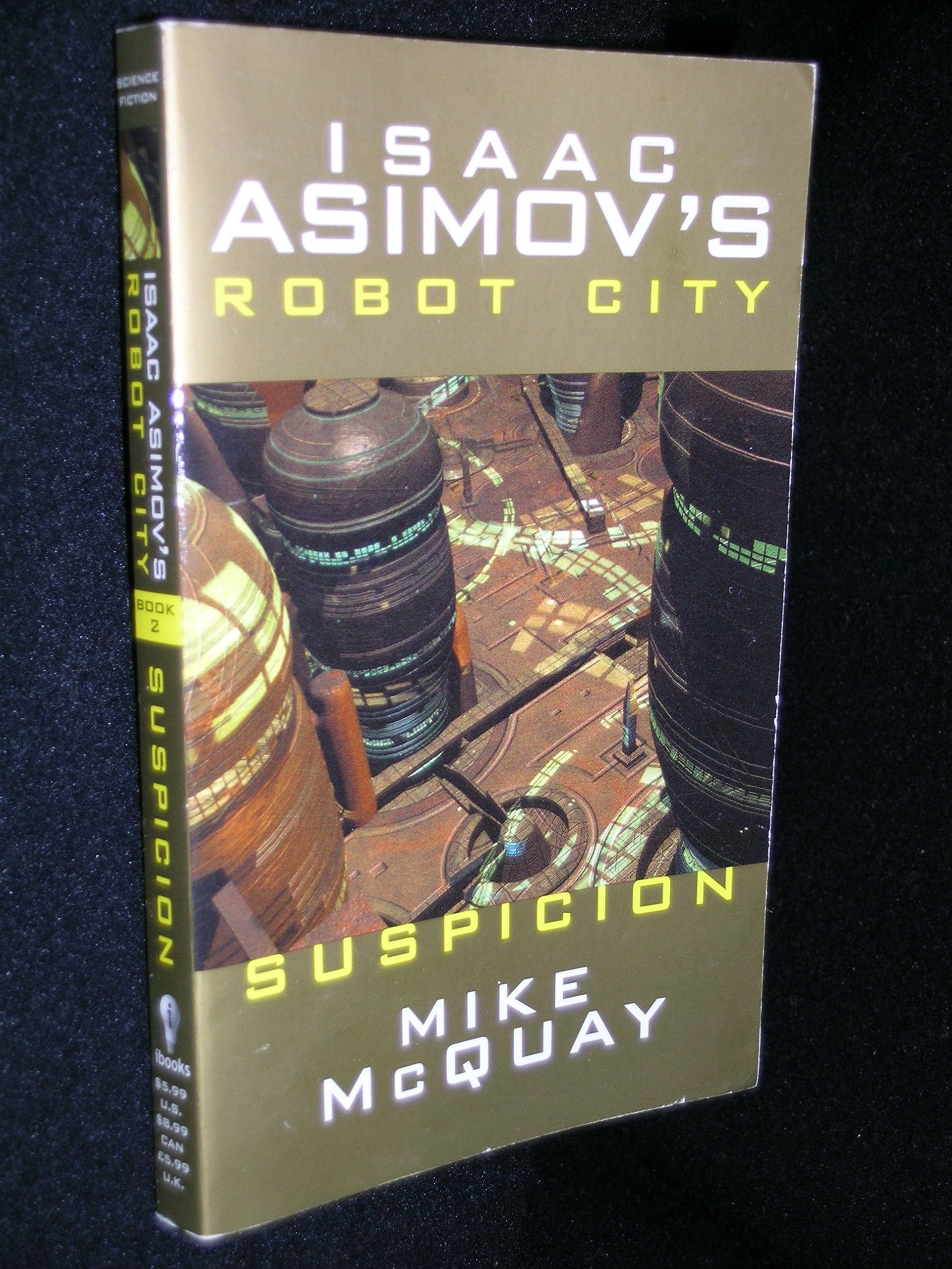 Suspicion: Isaac Asimov'S Rob City,Used