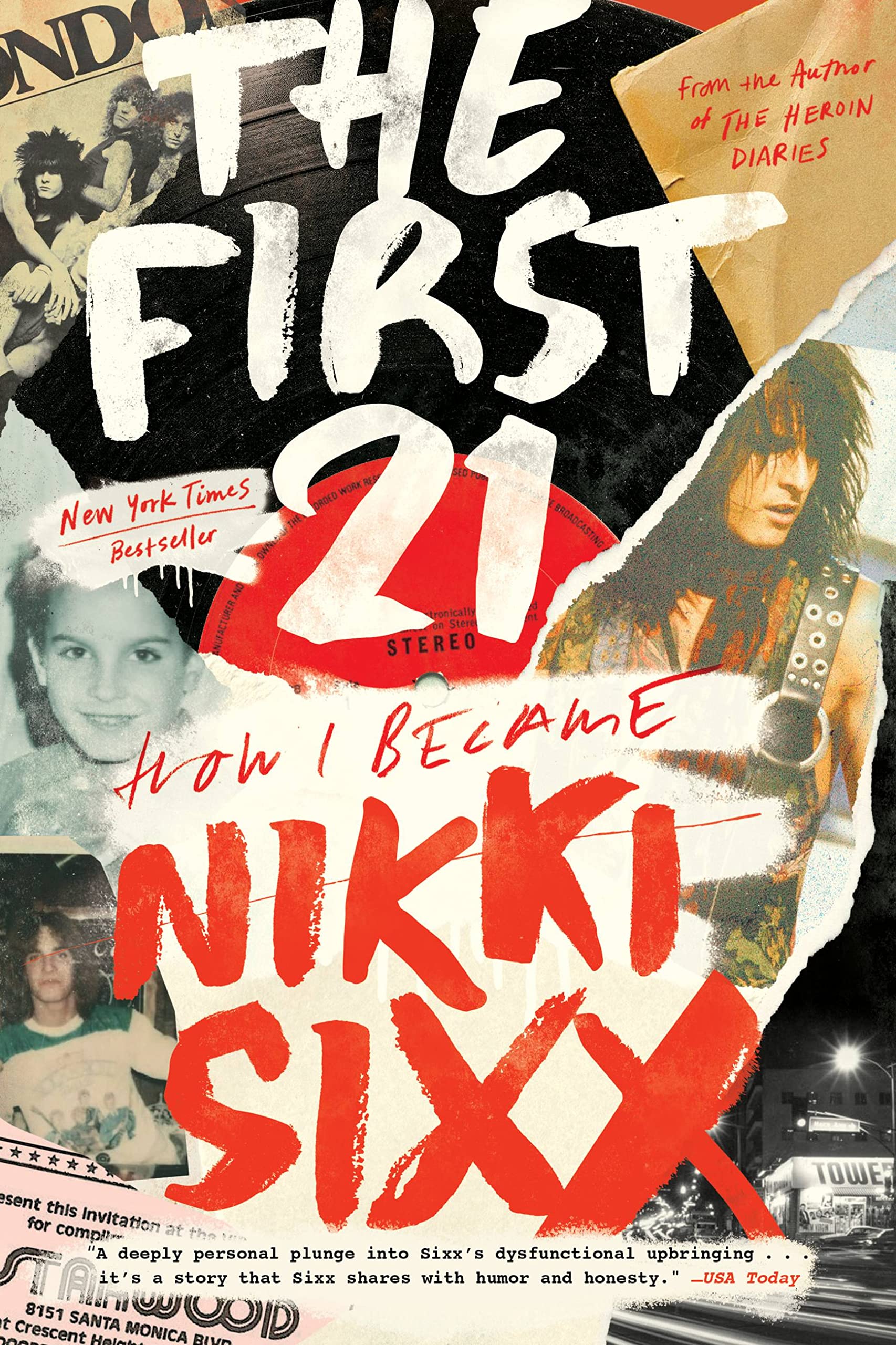 The First 21: How I Became Nikki Sixx,New