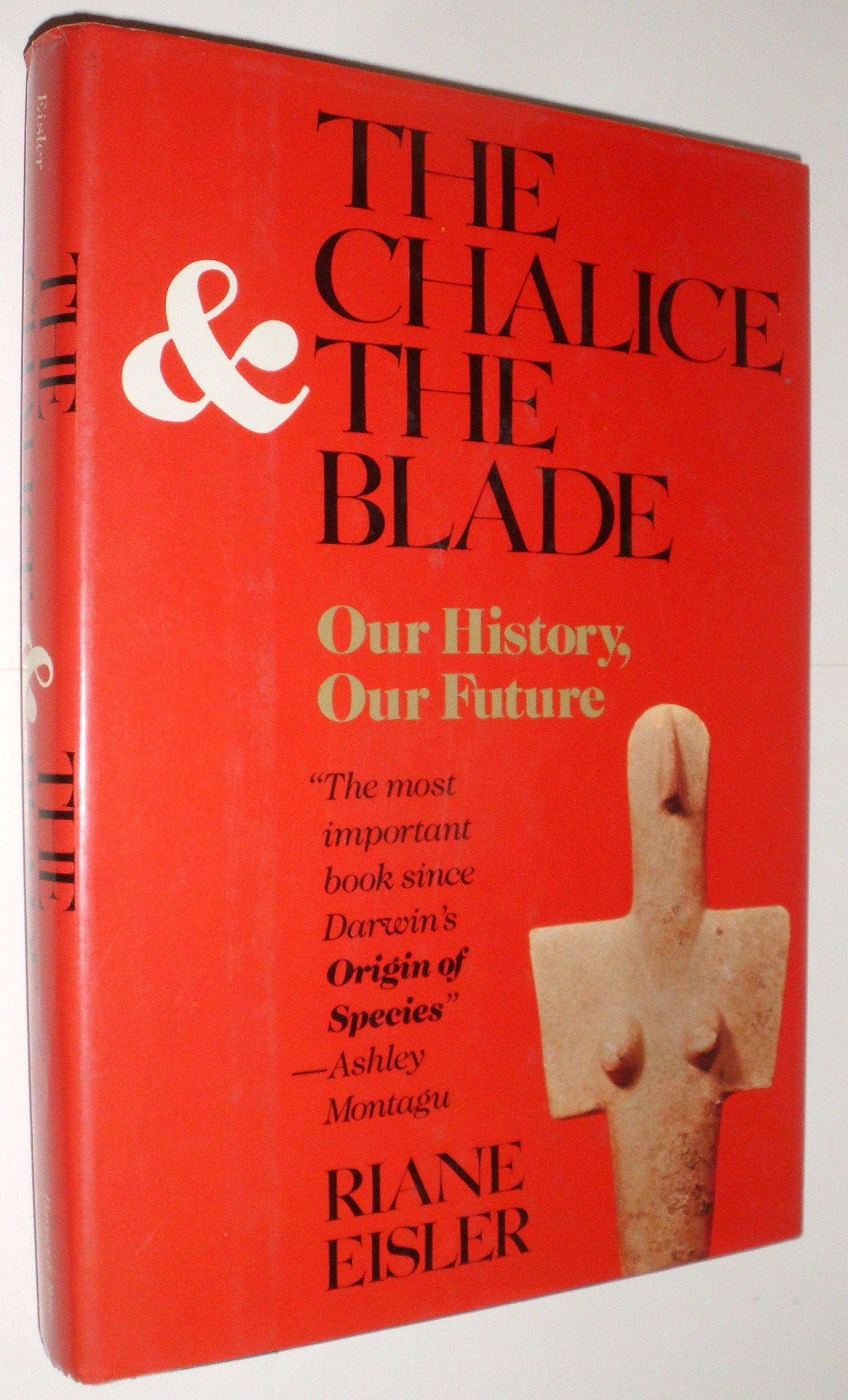 The Chalice and the Blade: Our History, Our Future,Used