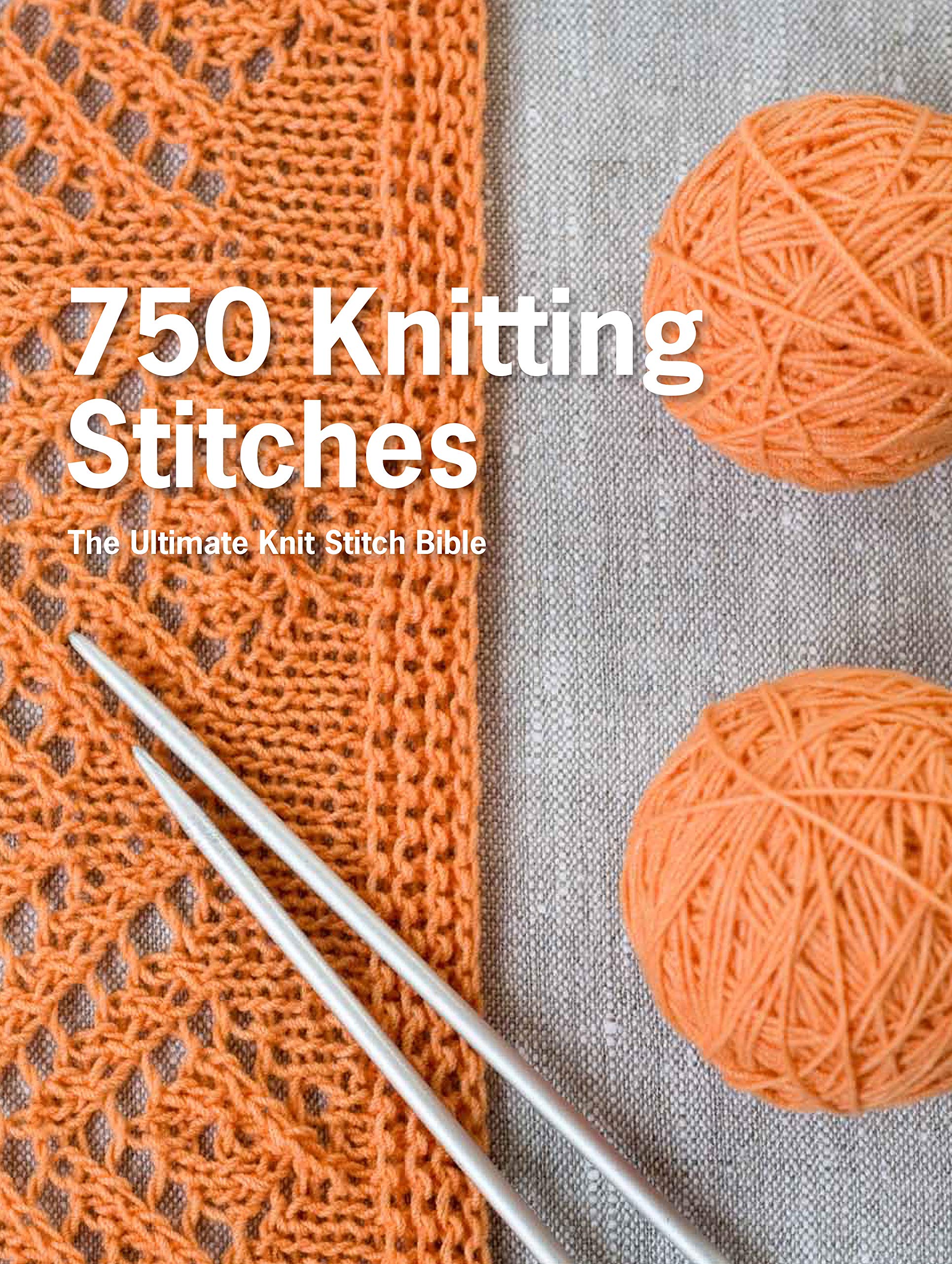 750 Knitting Stitches: The Ultimate Knit Stitch Bible,Used