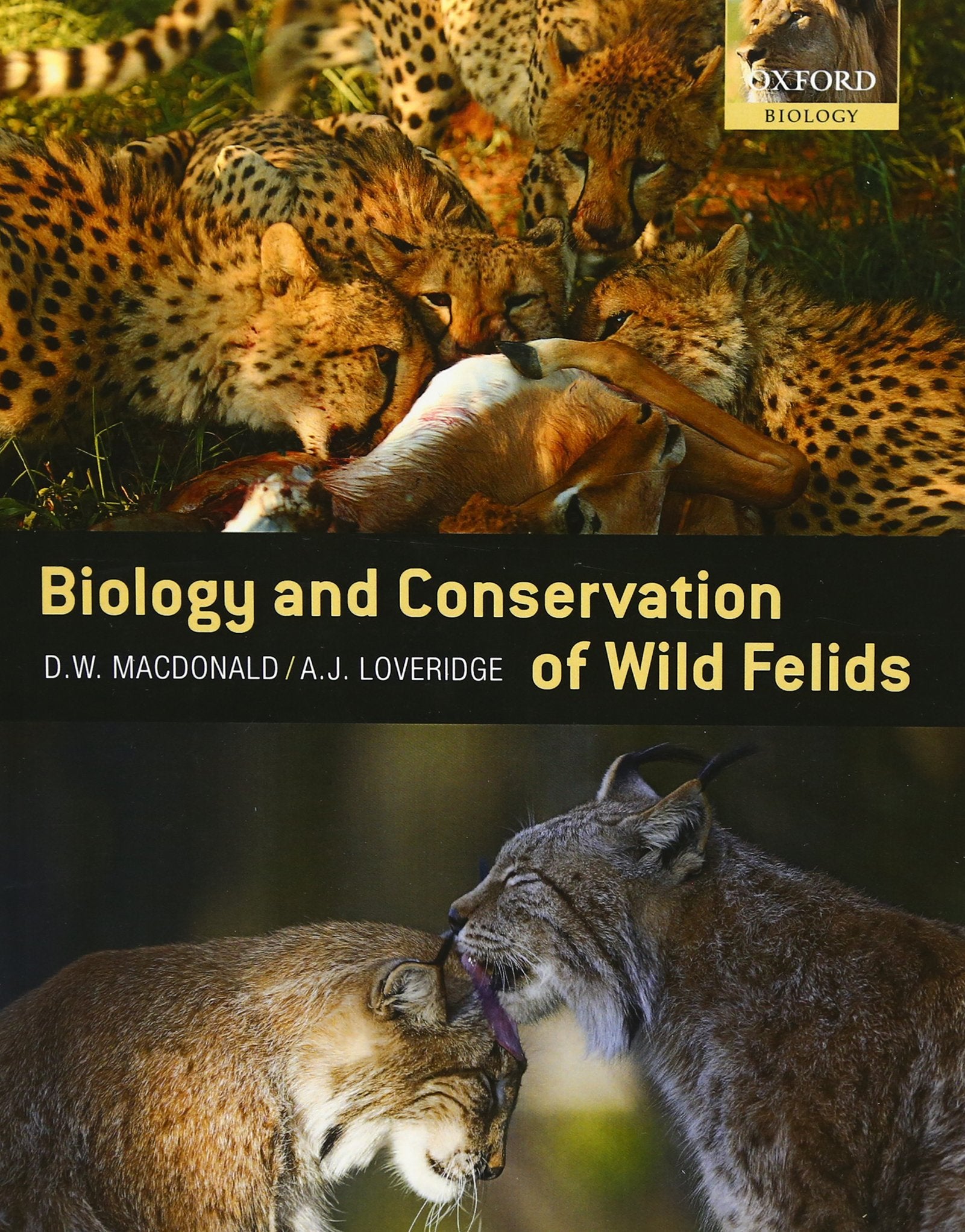 The Biology and Conservation of Wild Felids,Used