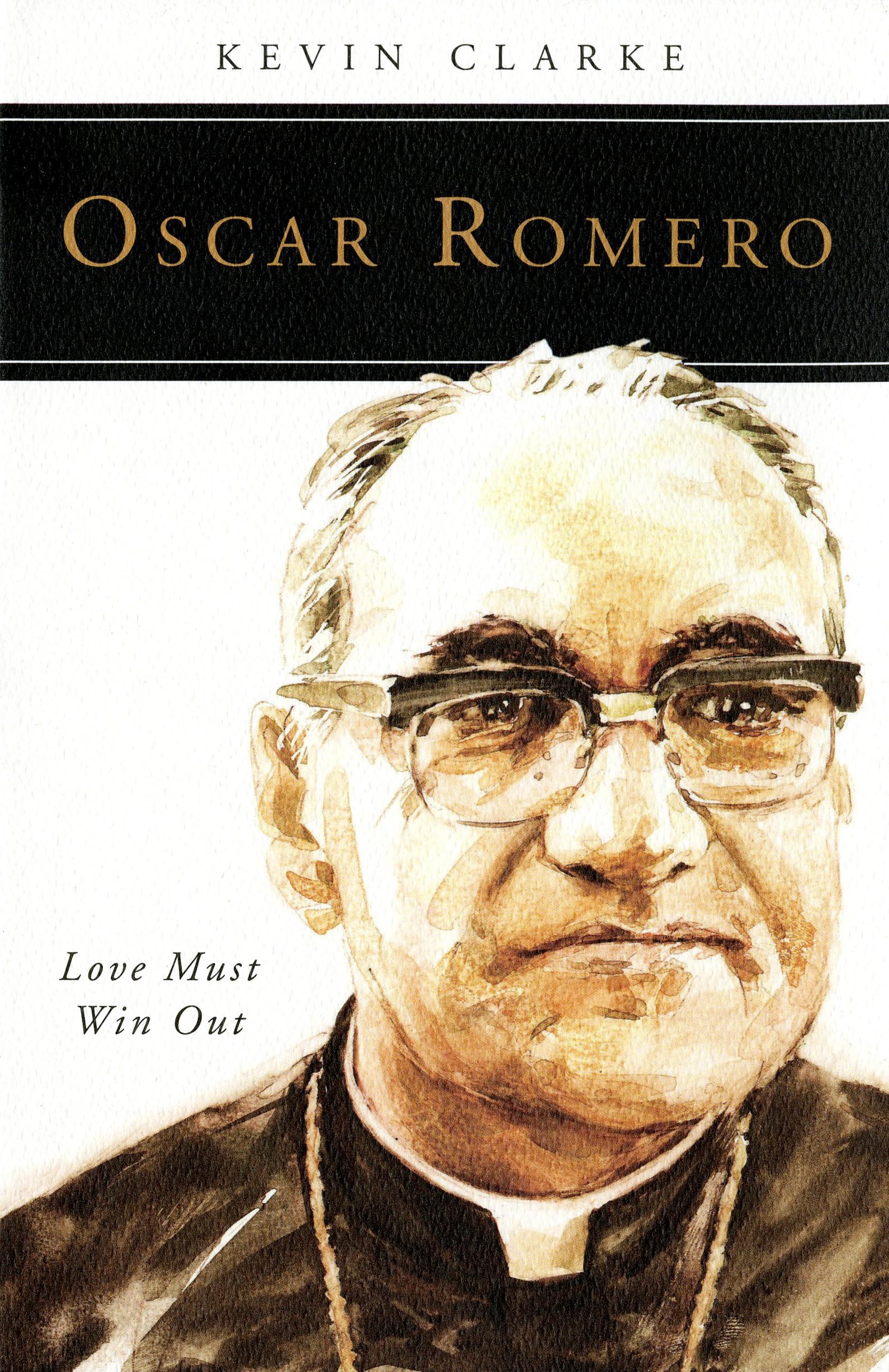 Oscar Romero: Love Must Win Out (People Of God),New
