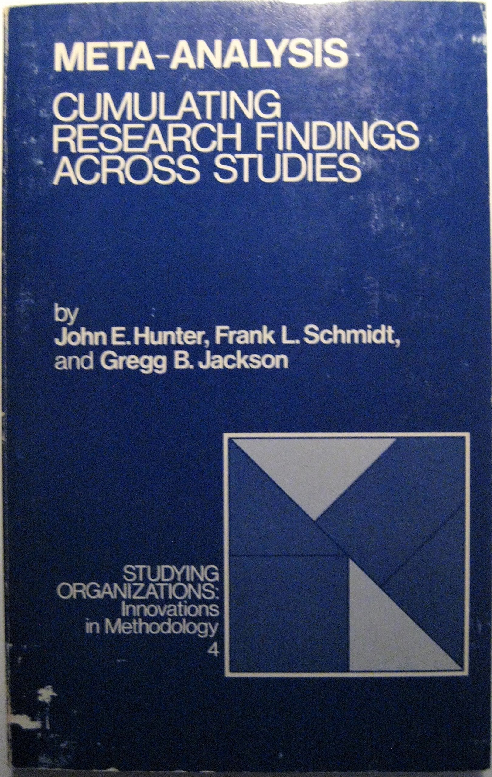 MetaAnalysis: Cumulating Research Findings Across Studies (Studying Organizations),Used