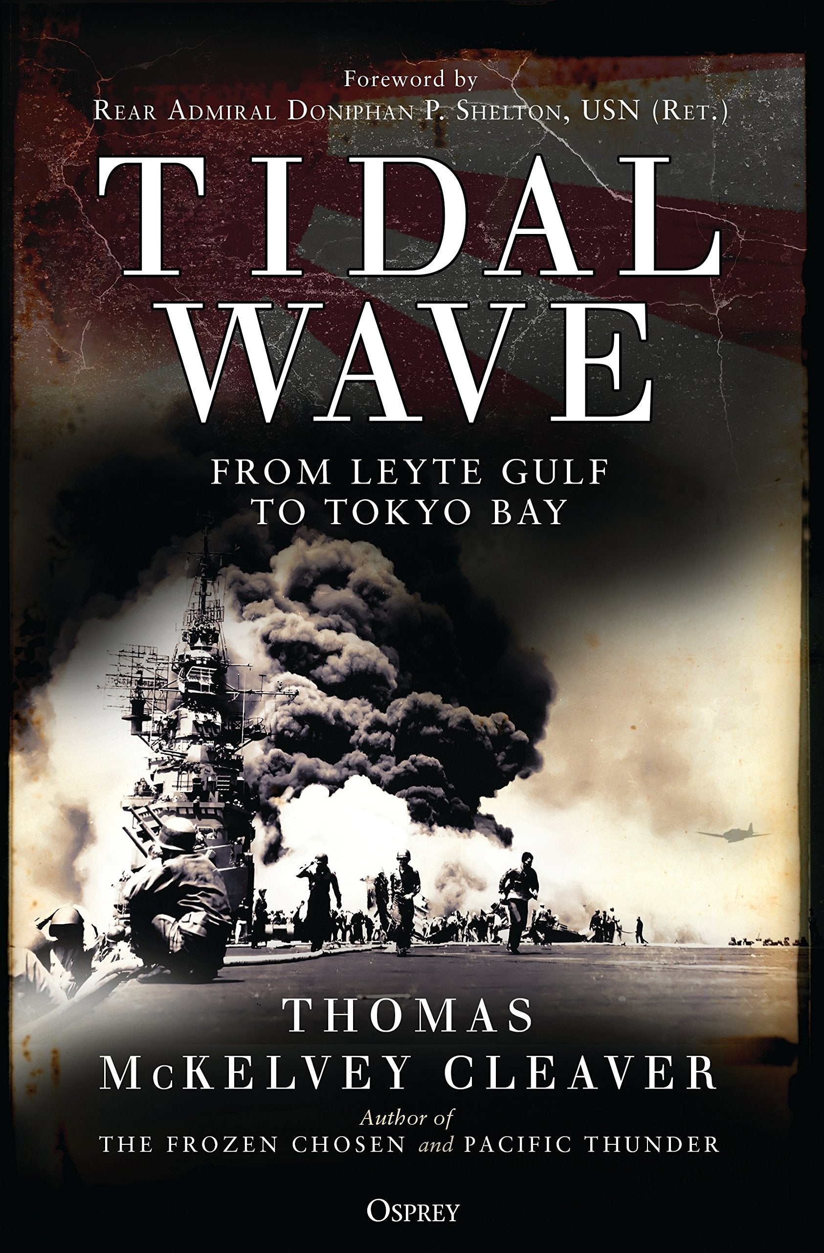 Tidal Wave: From Leyte Gulf to Tokyo Bay,Used