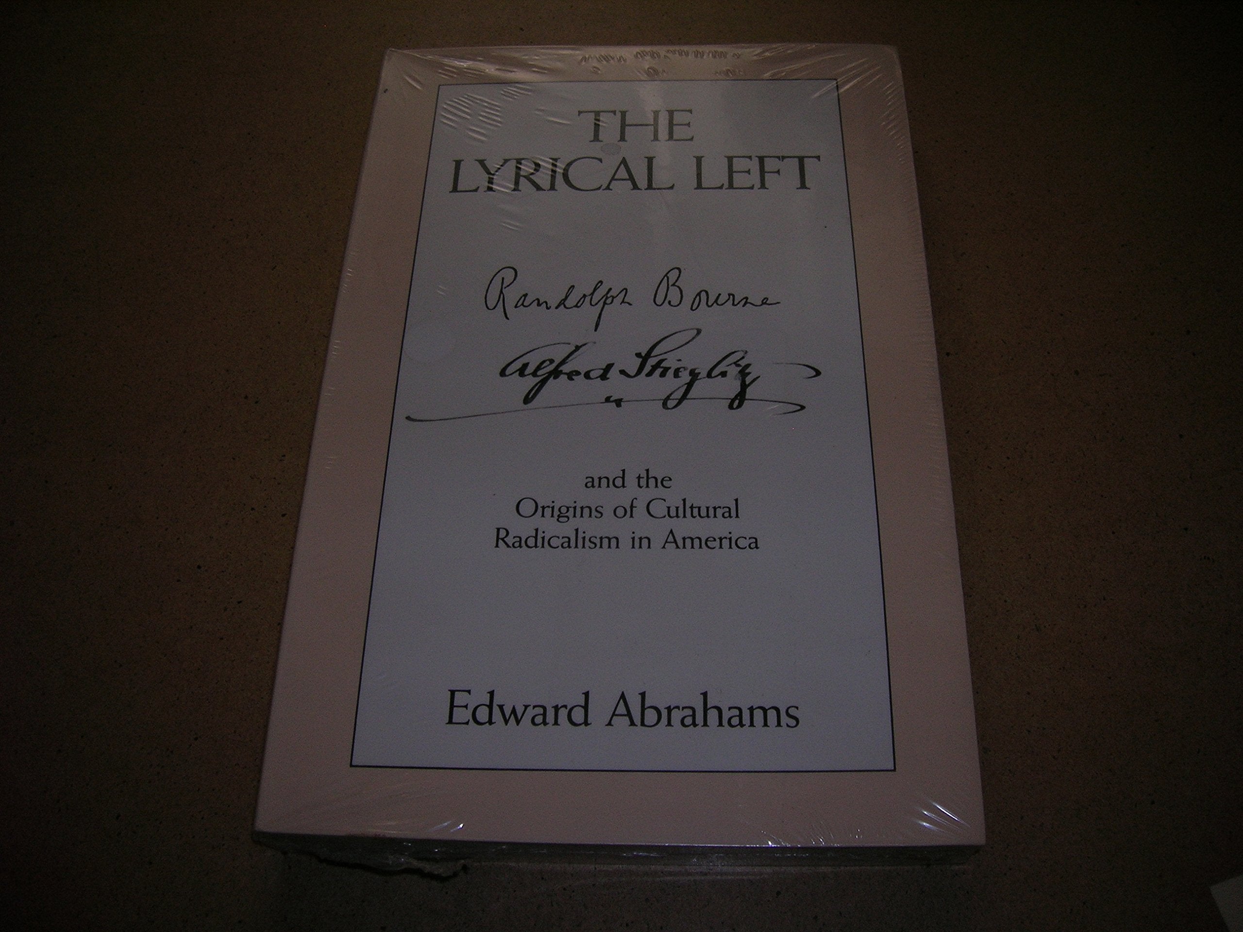 The Lyrical Left: And the Origins of Cultural Radicalism in America,Used