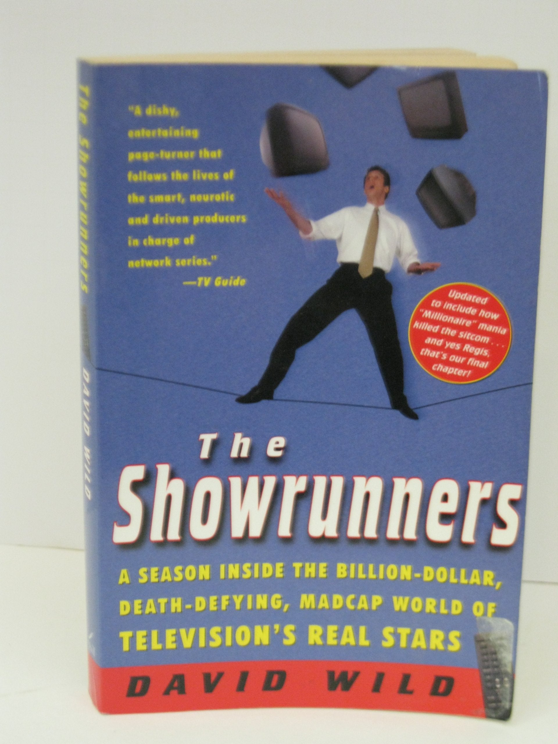 The Showrunners: A Season Inside The Billiondollar, Deathdefying, Madcap World Of Television'S Real Stars,Used