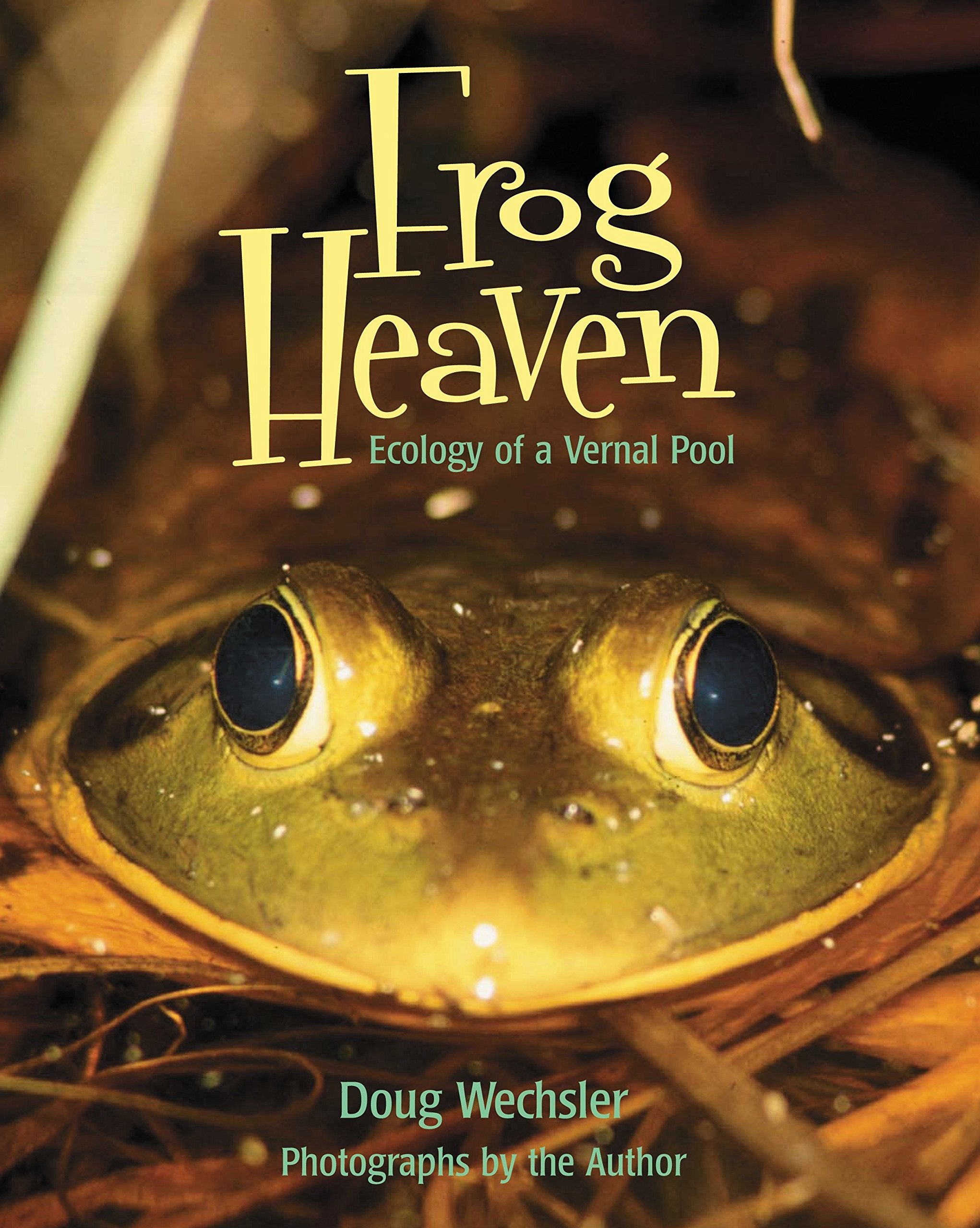 Frog Heaven: Ecology of a Vernal Pool,Used