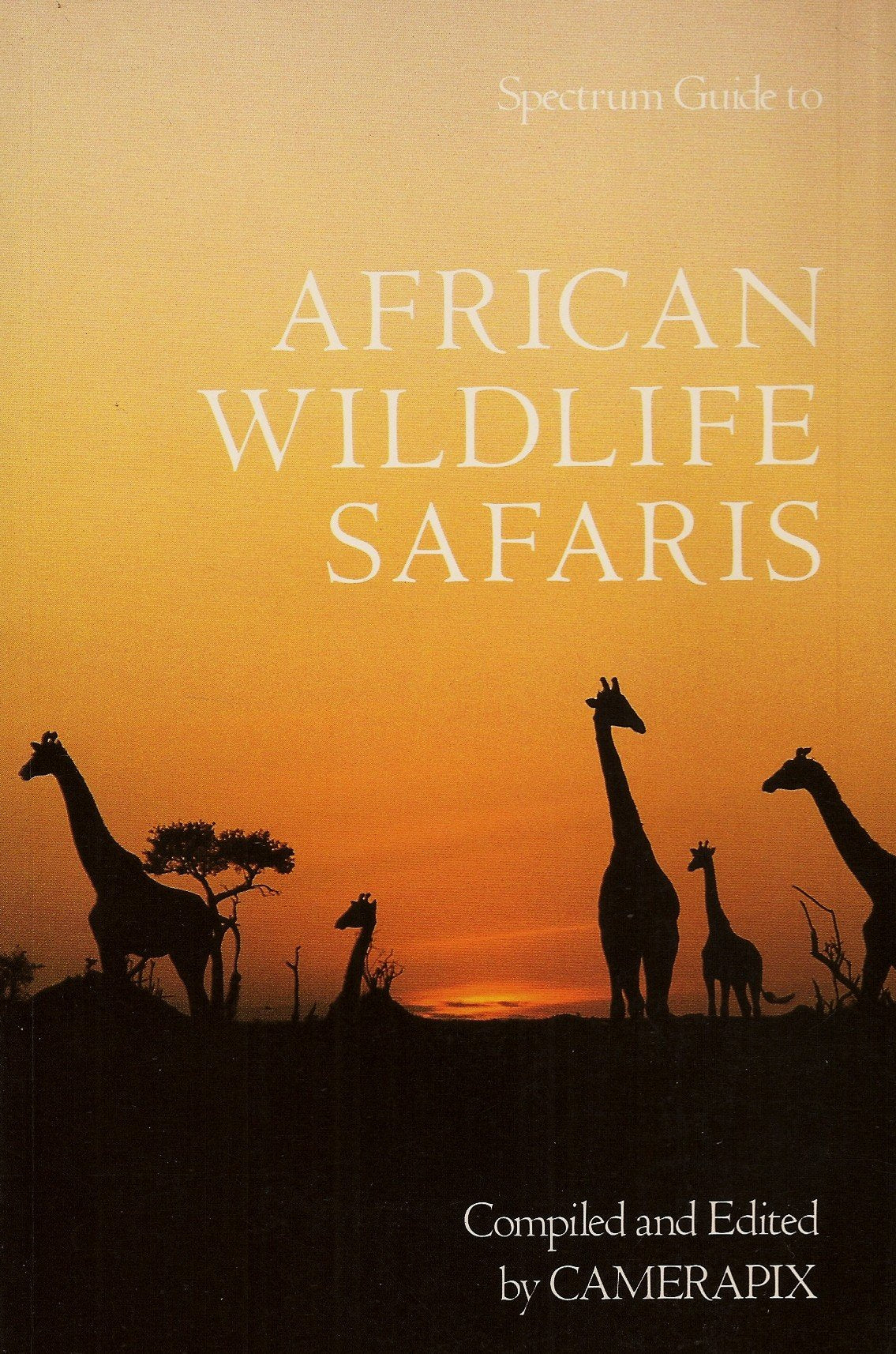 African Wildlife Safaris: Kenya Uganda Tanzania Ethiopia Somalia Malawi Zambia Rwanda Burundi (Spectrum Guides),Used