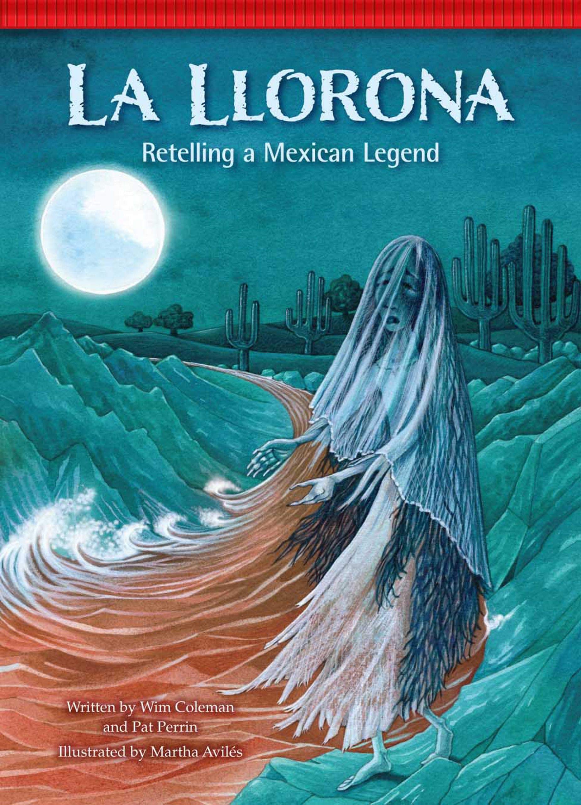 La Llorona: Retelling a Mexican Legend (Setting the Stage for Fluency),Used