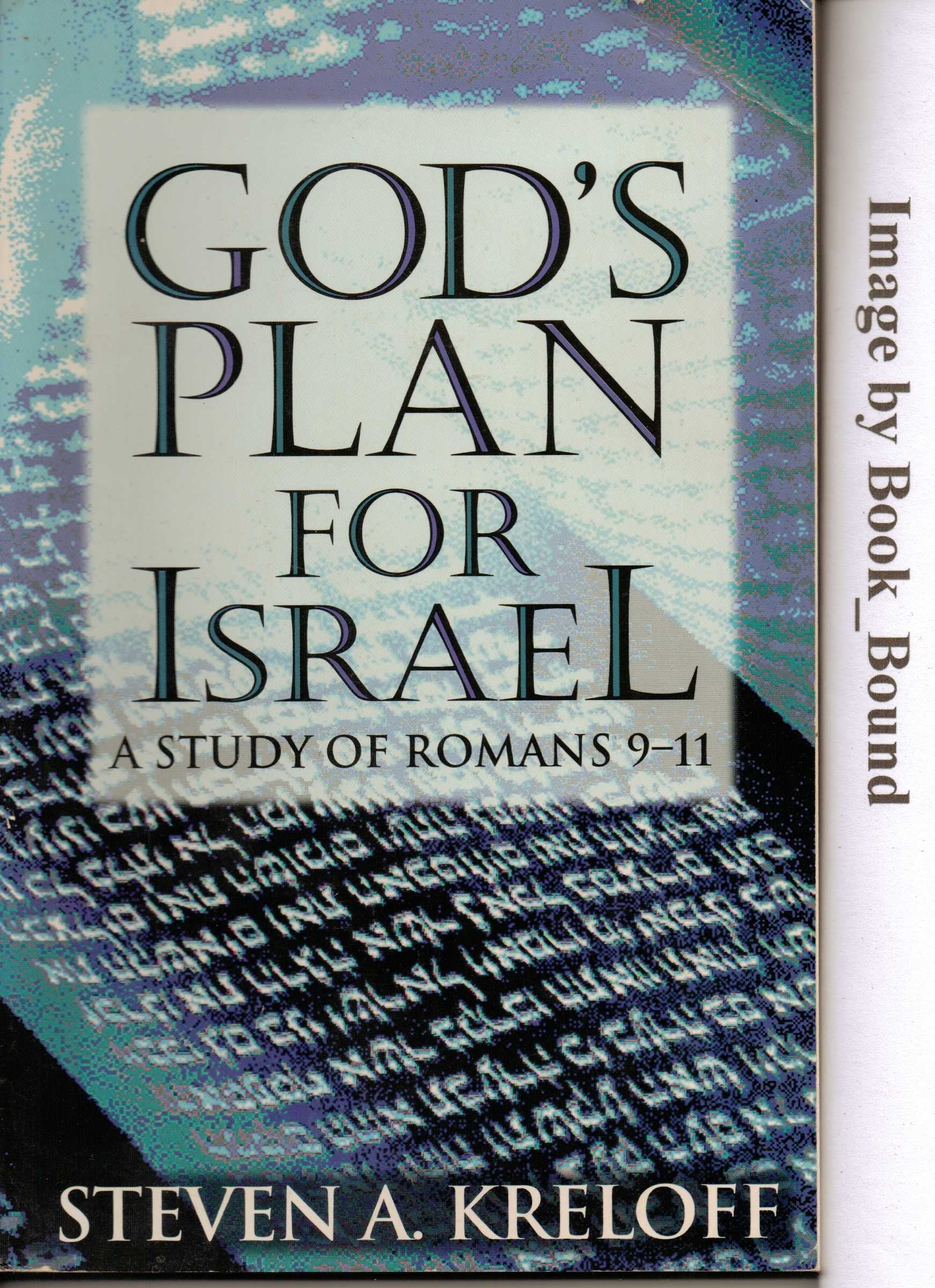 God's Plan for Israel: A Study of Romans 911,Used
