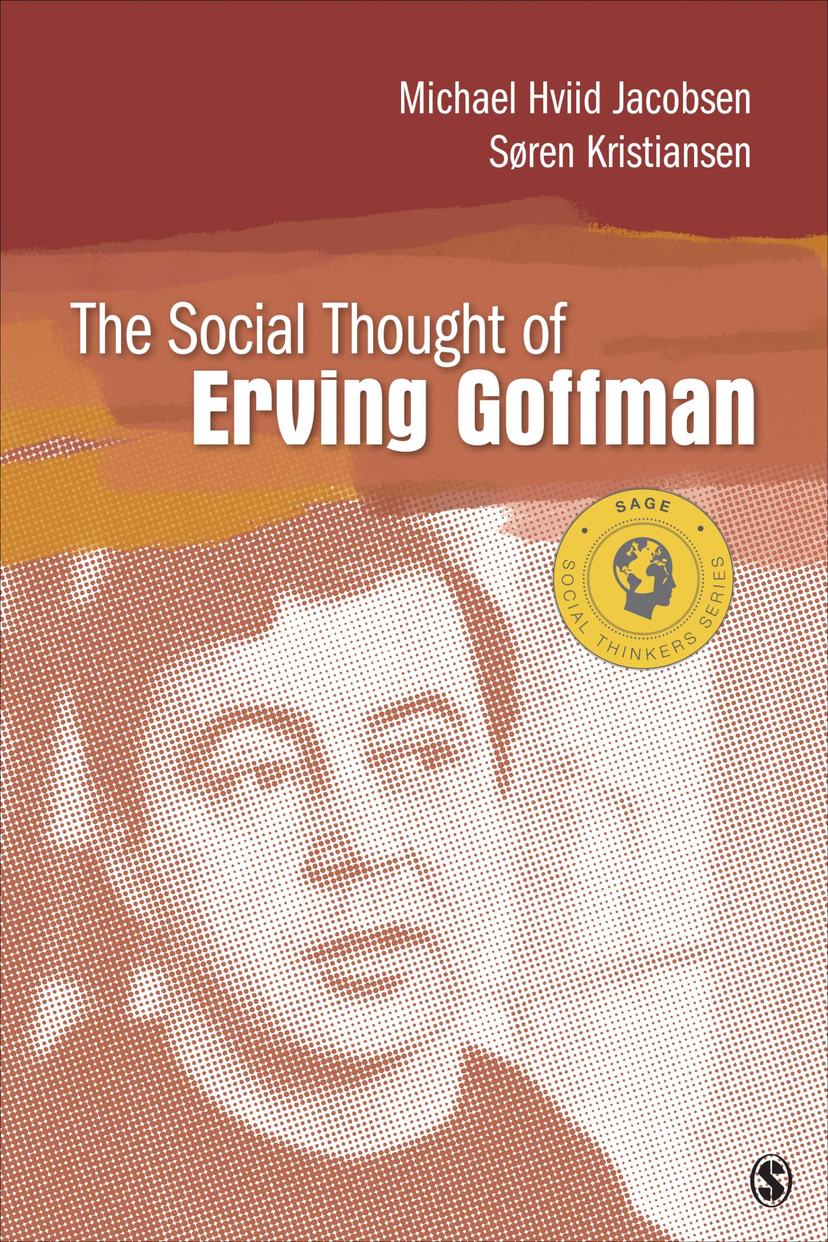 The Social Thought of Erving Goffman (Social Thinkers Series),Used