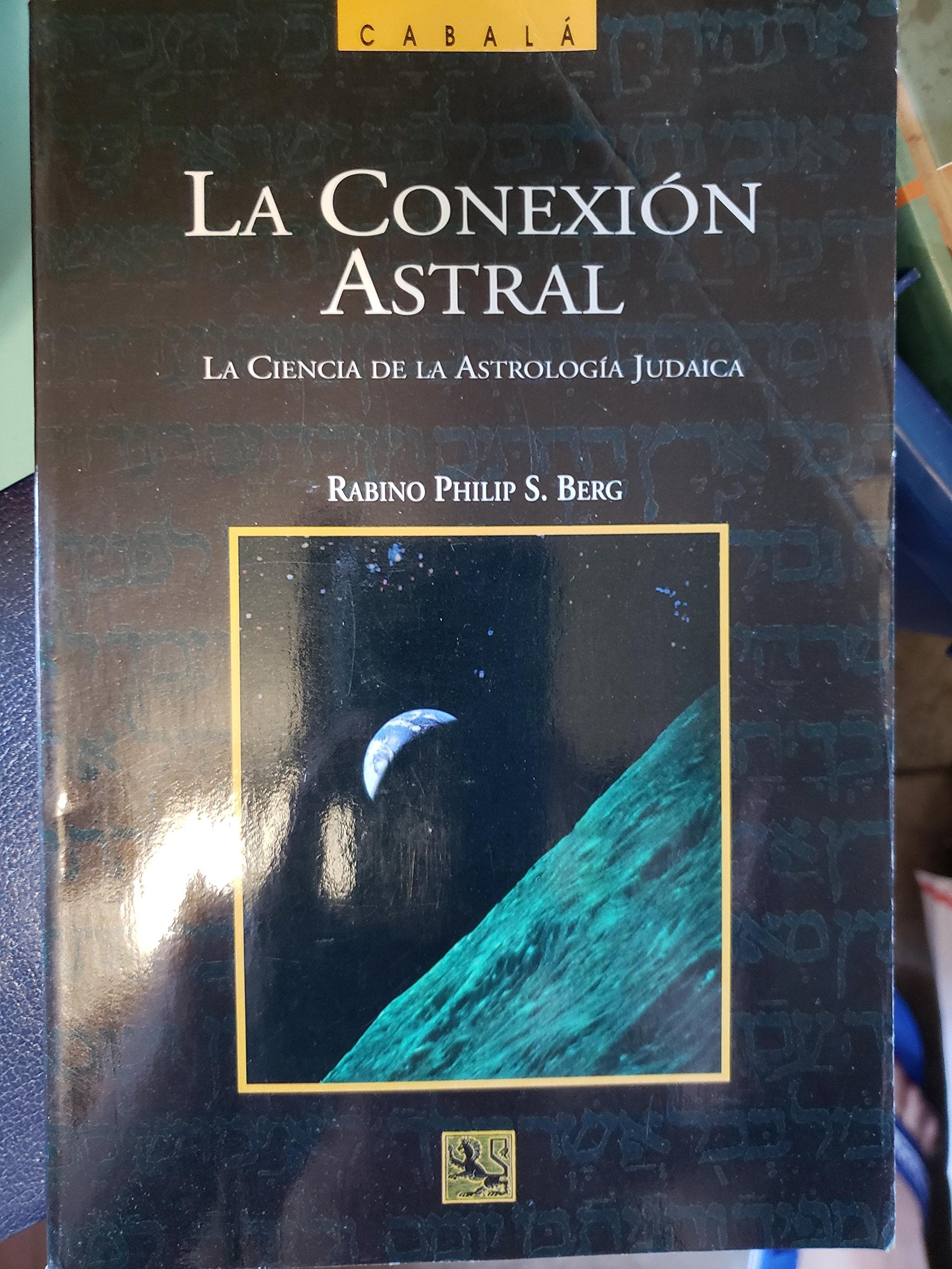 The Star Connection : The Science of Judaic Astrology (Spanish Language Edition),Used