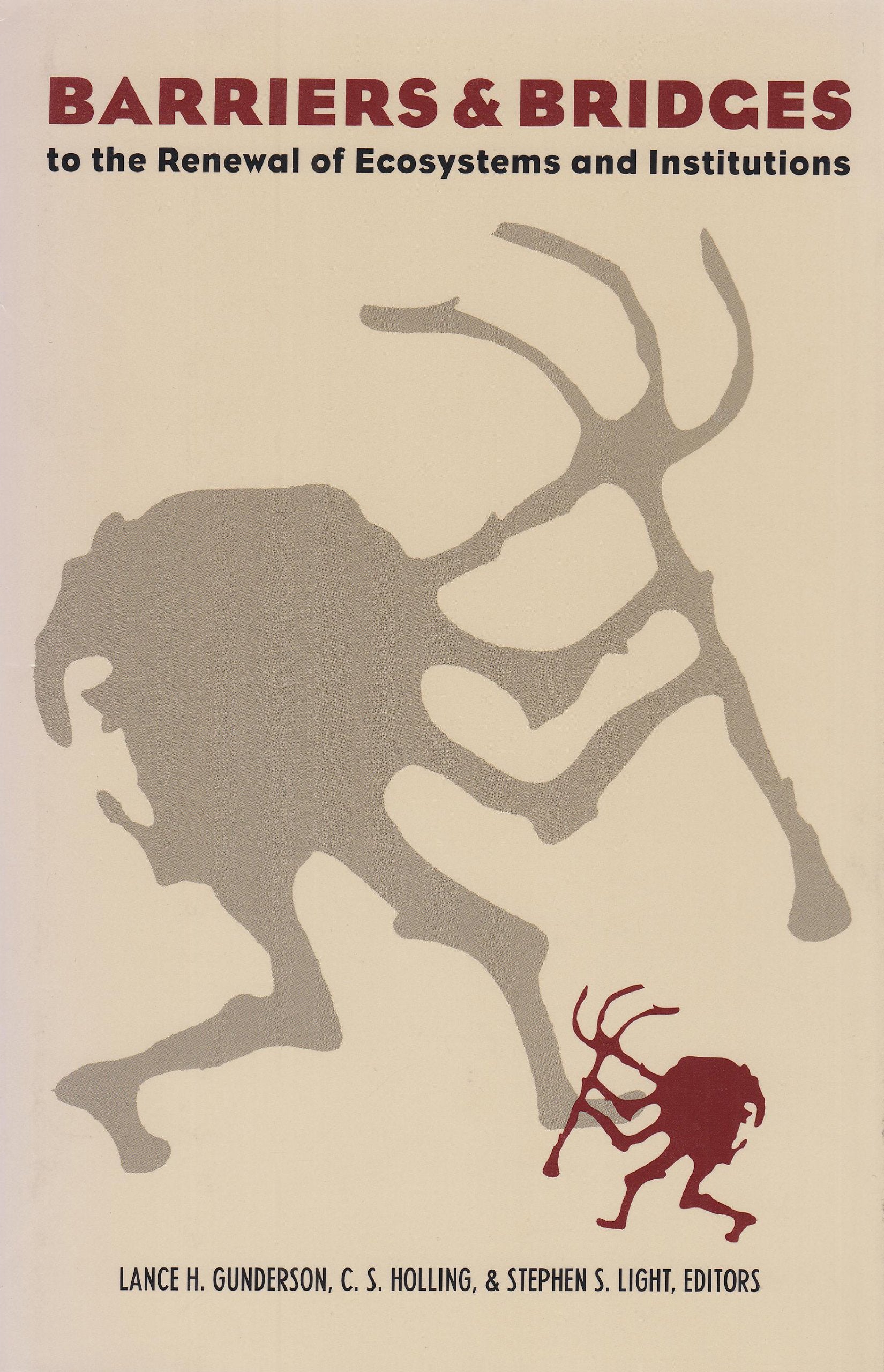 Barriers and Bridges to the Renewal of Ecosystems and Institutions,Used