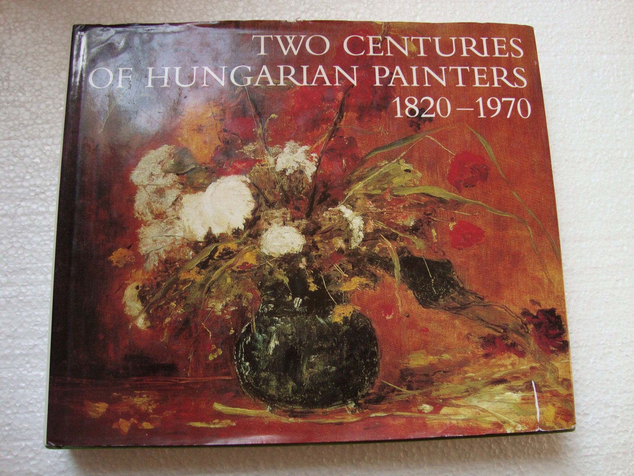 Two Centuries of Hungarian Painters: 18201970 : A Catalogue of the Nicolas M. Salgo Collection,Used
