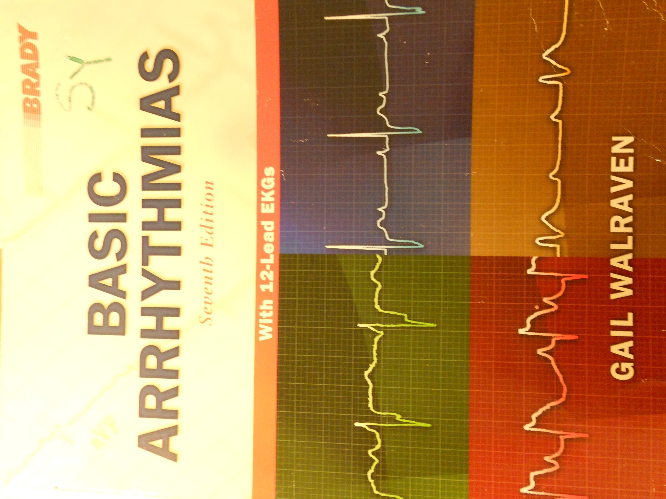 Basic Arrhythmias, 7Th Edition,New
