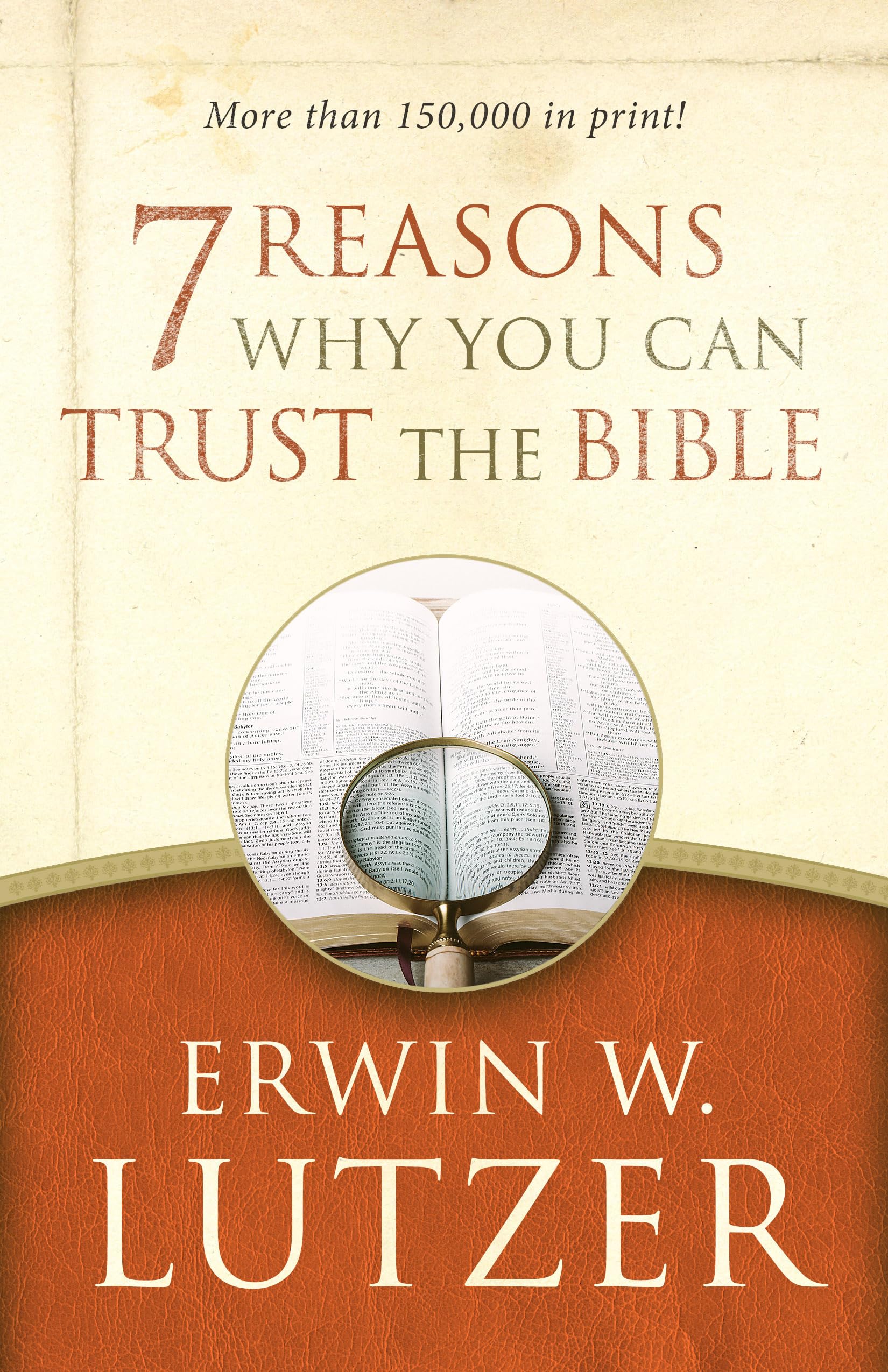 7 Reasons Why You Can Trust the Bible,New