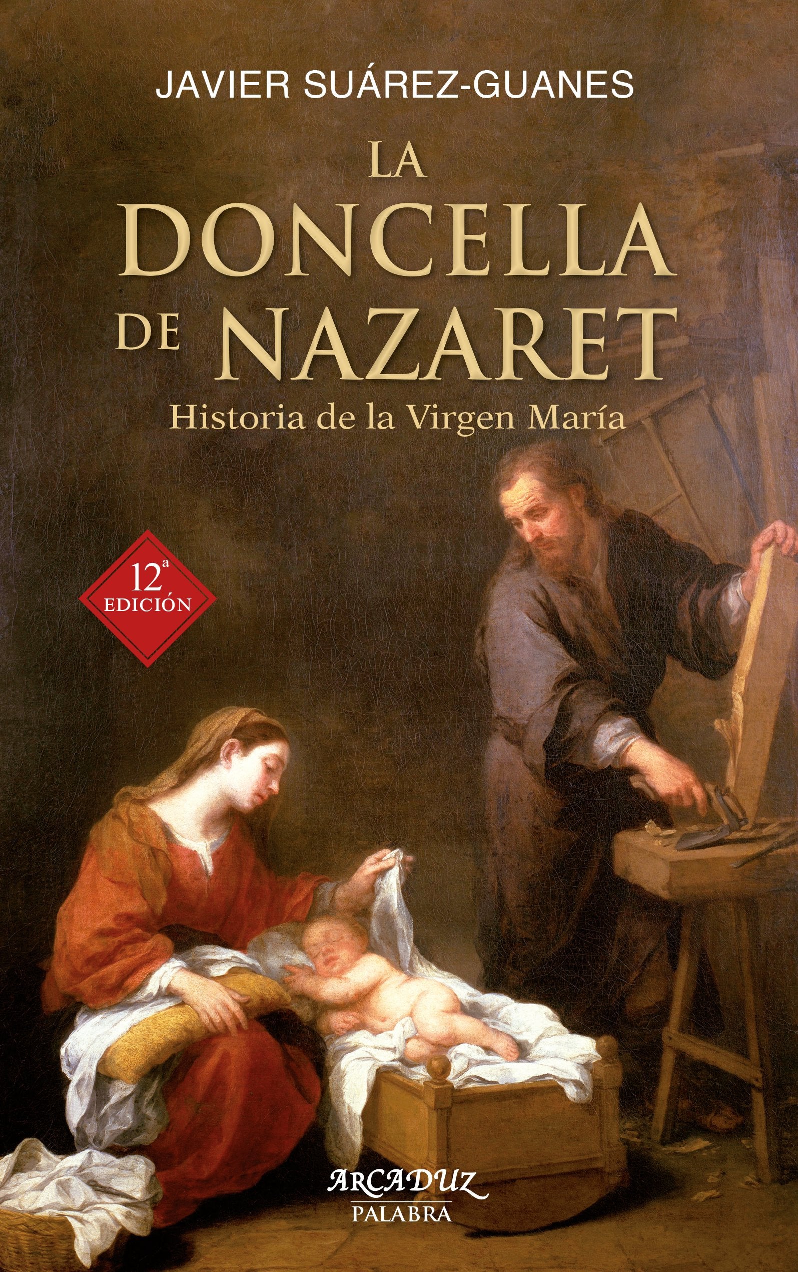 La Doncella de Nazaret: Historia de la Virgen Mara,Used