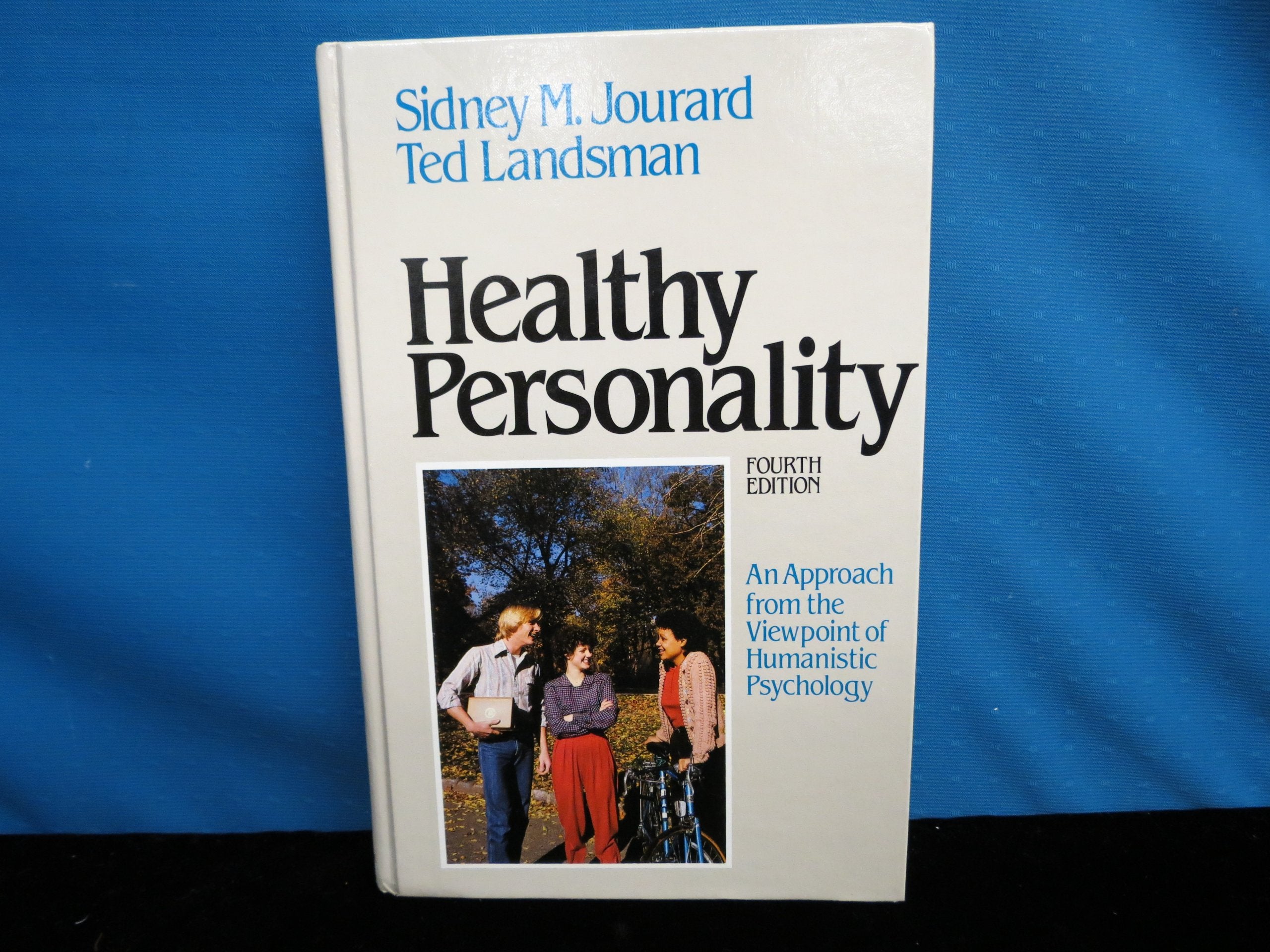 Healthy Personality: An Approach From The Viewpoint Of Humanistic Psychology,Used