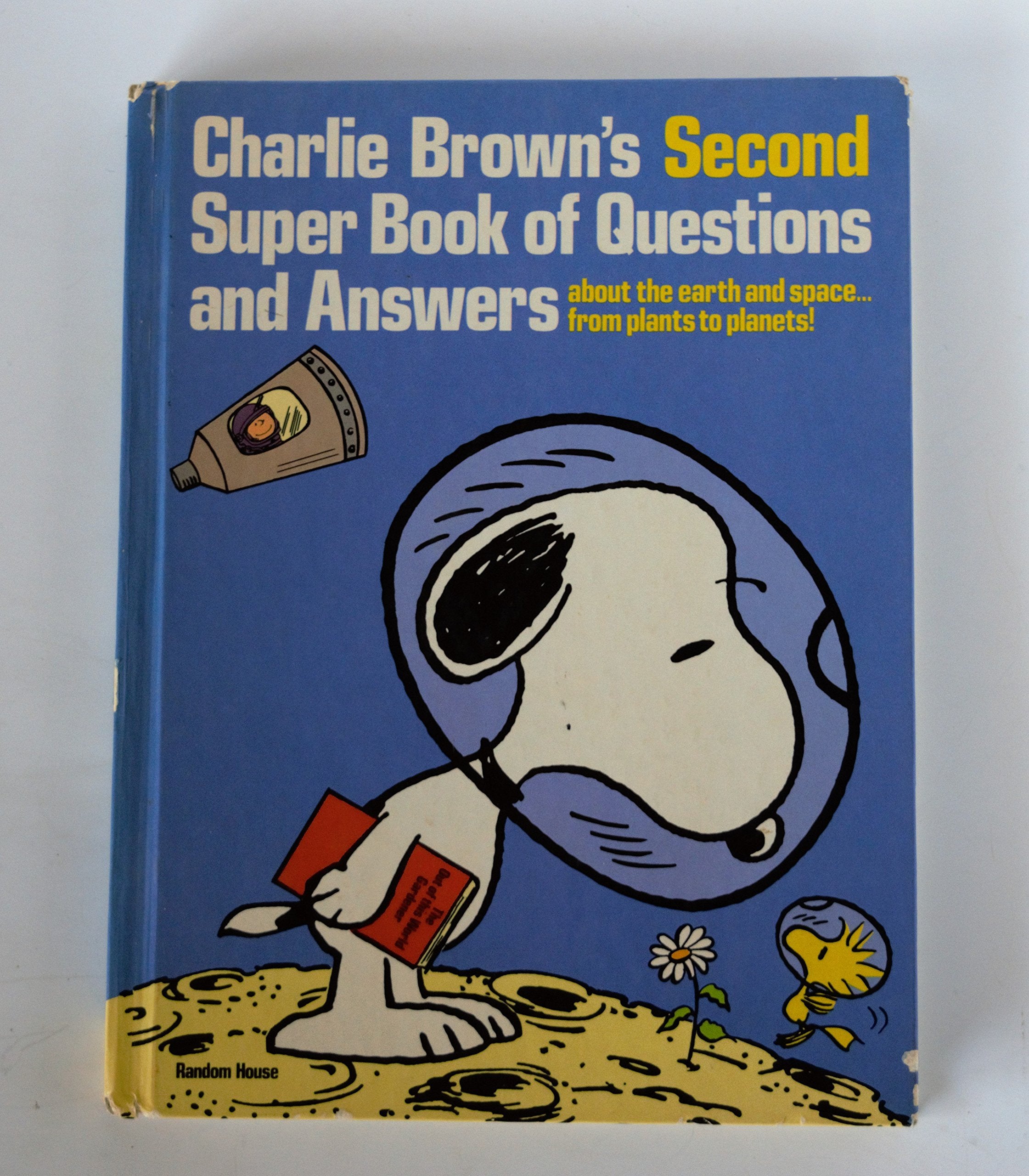 Charlie Brown's Second Super Book of Questions and Answers: About the Earth and Space ... from Plants to Planets! : Based on the,Used