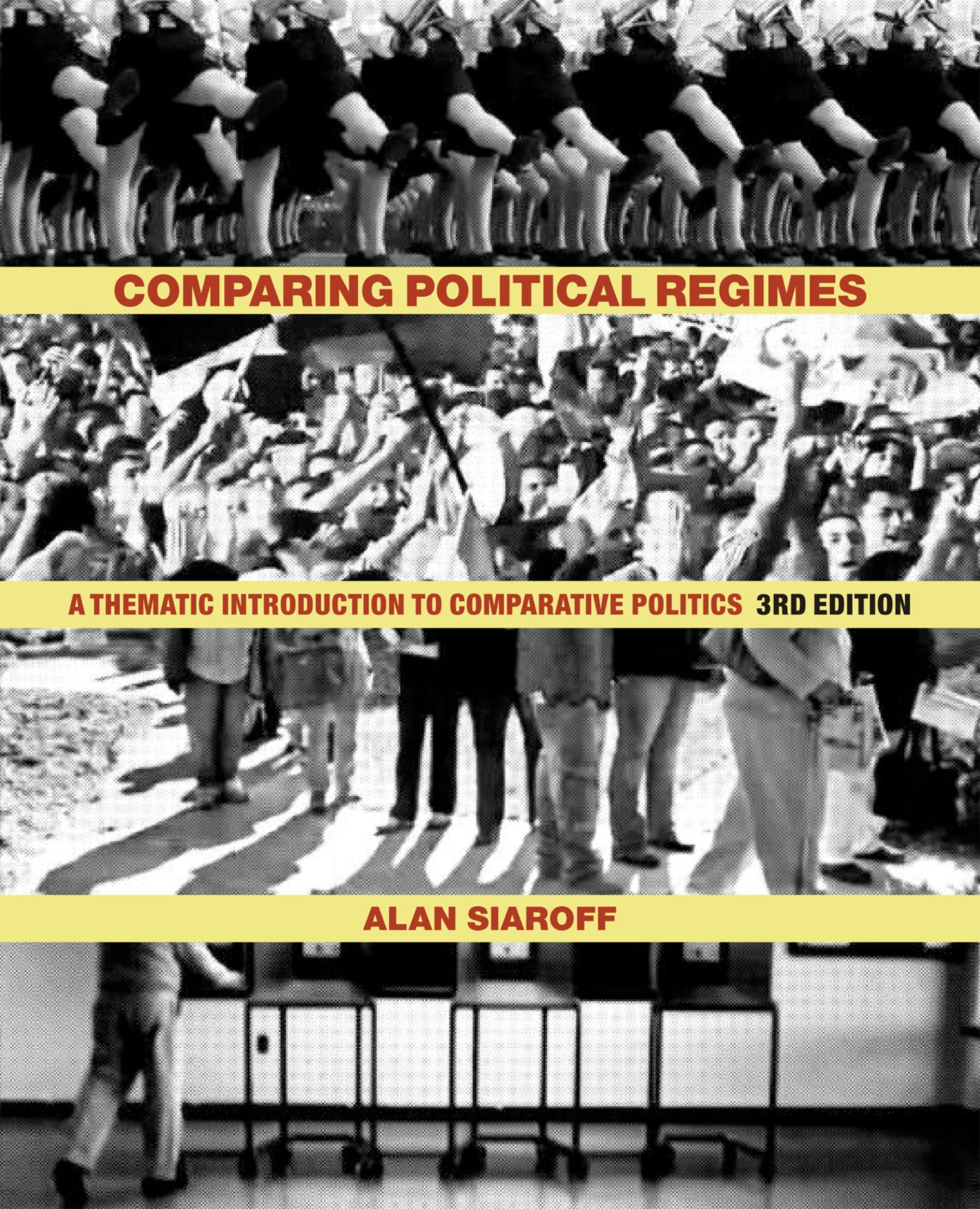 Comparing Political Regimes: A Thematic Introduction to Comparative Politics, Third Edition,Used