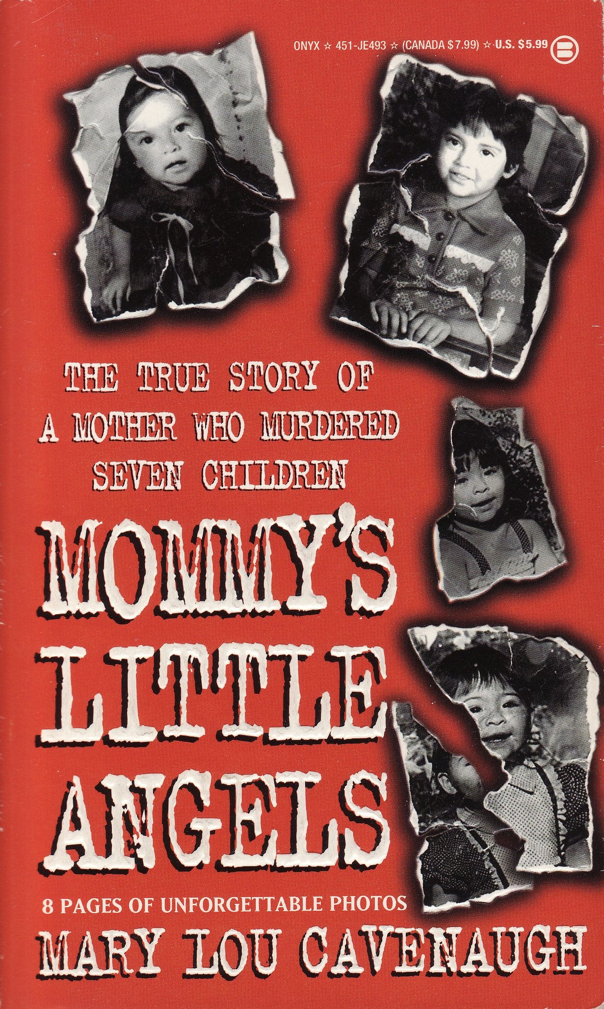 Mommy's Little Angels: The True Story of a Mother Who Murdered Seven Children,Used