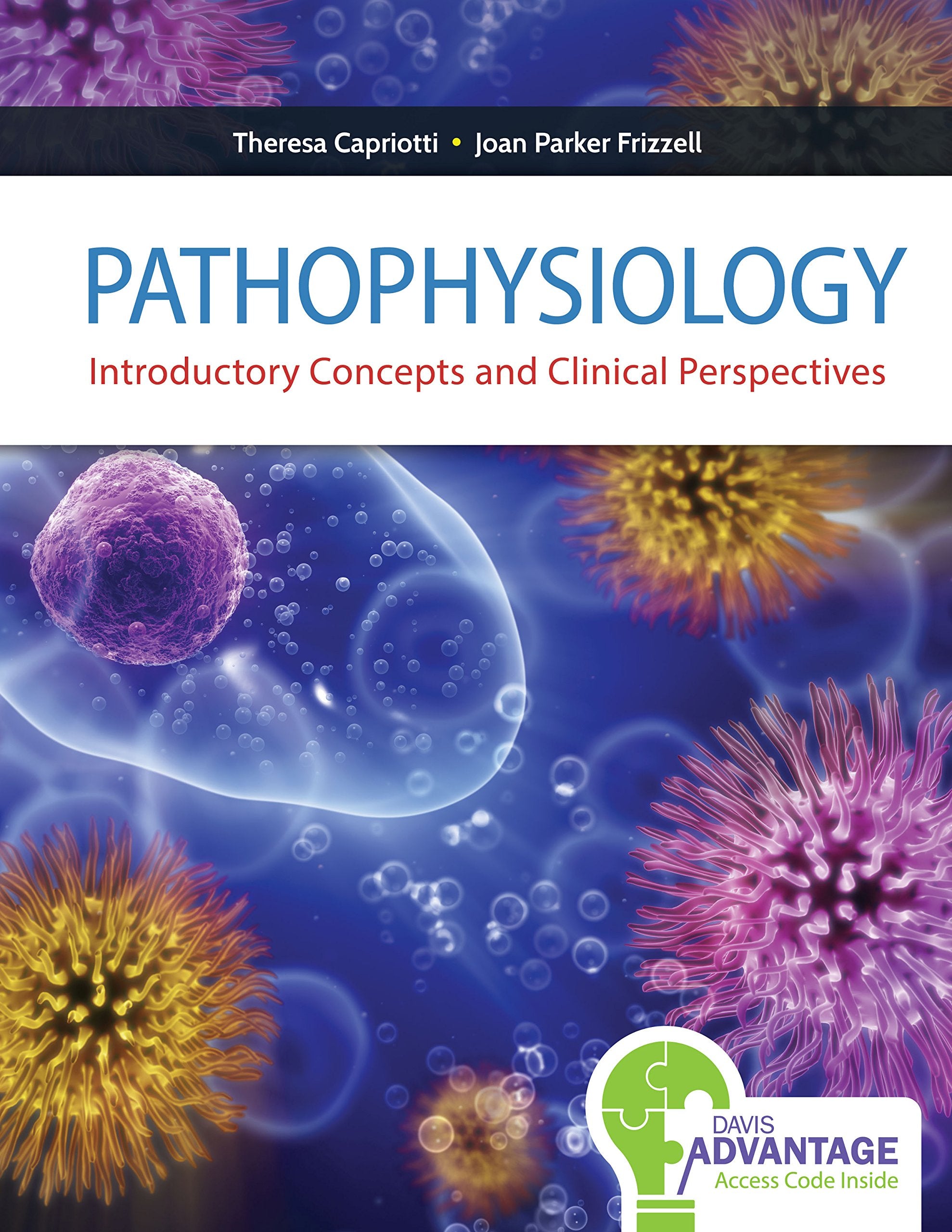 Pathophysiology: Introductory Concepts And Clinical Perspectives,New