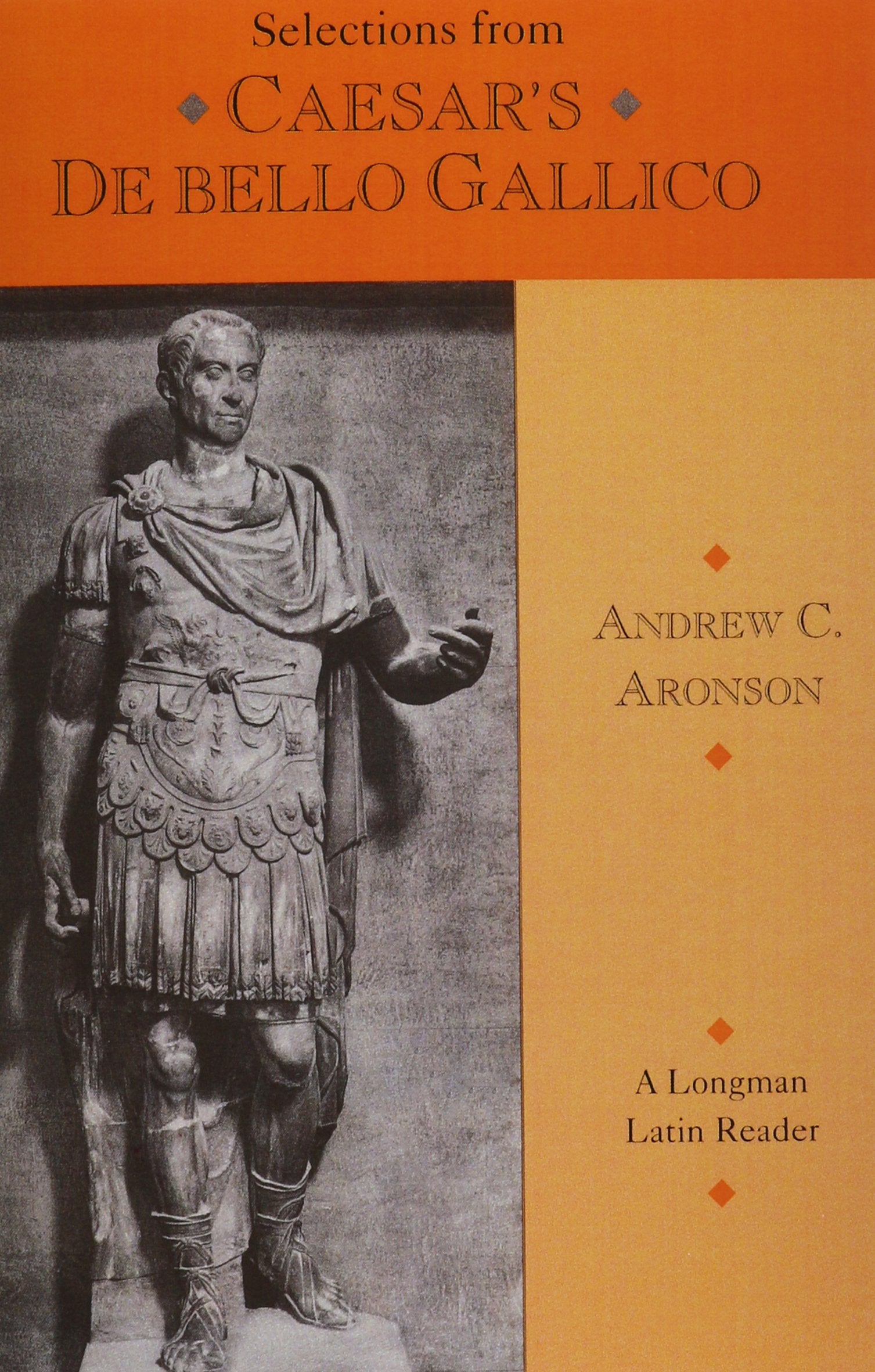 Selections from Caesar's De Bello Gallico (A Longman Latin Reader) (English and Latin Edition),Used