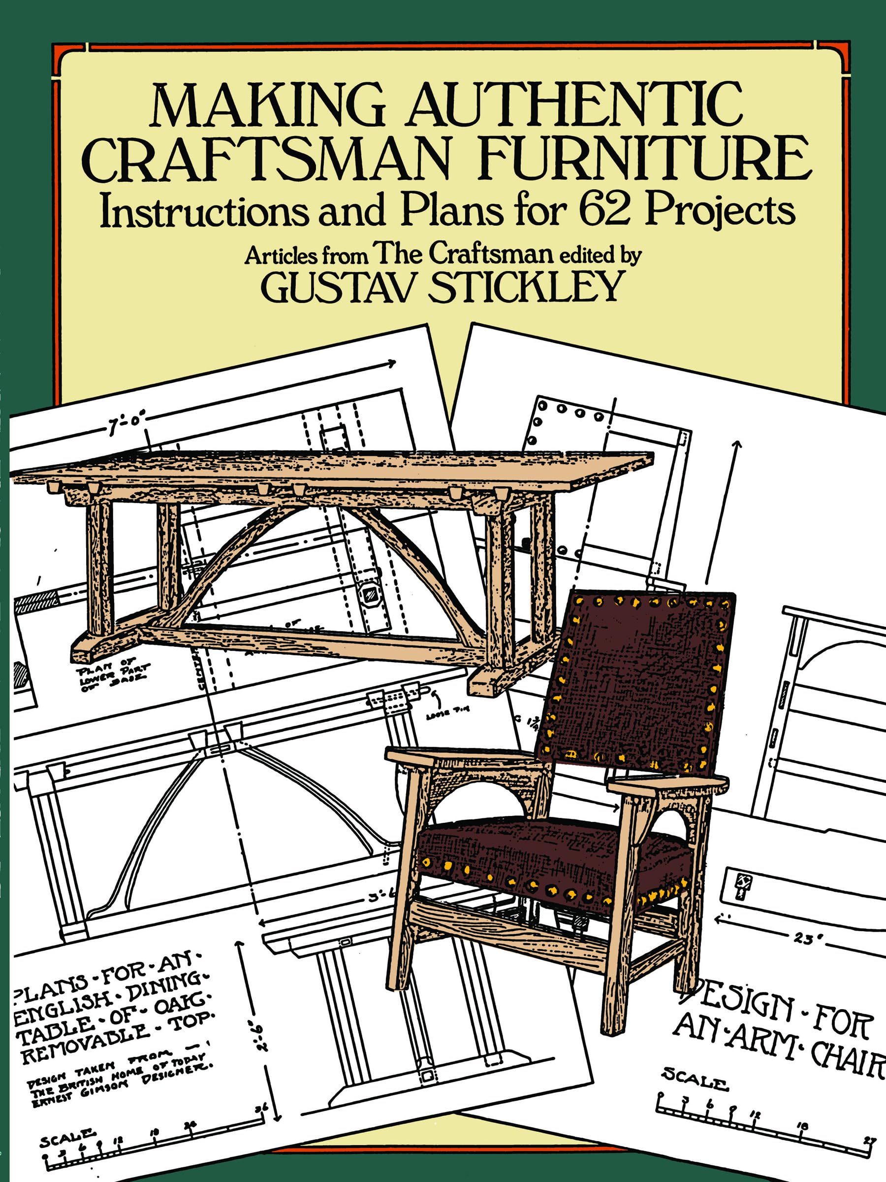 Making Authentic Craftsman Furniture: Instructions and Plans for 62 Projects (Dover Crafts: Woodworking),Used