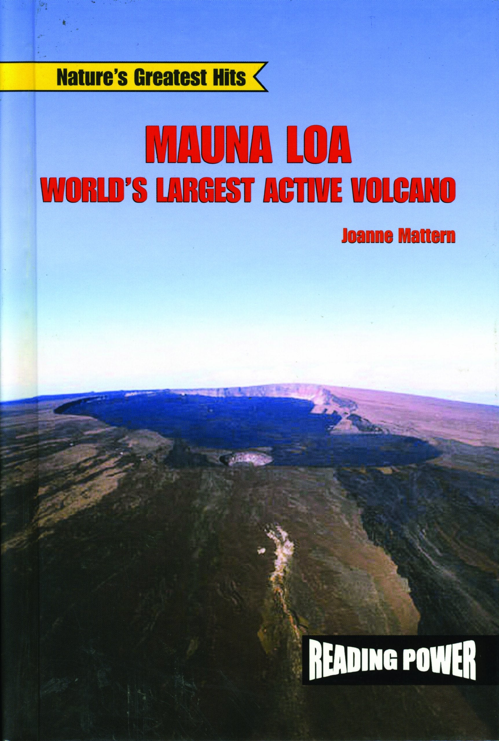 Mauna Loa: World's Largest Active Volcano (Nature's Greatest Hits),Used