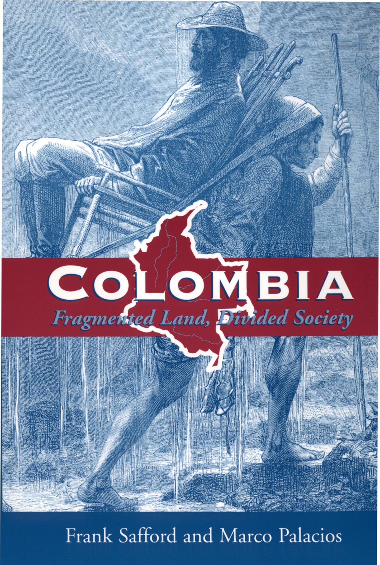 Colombia: Fragmented Land, Divided Society (Latin American Histories),Used