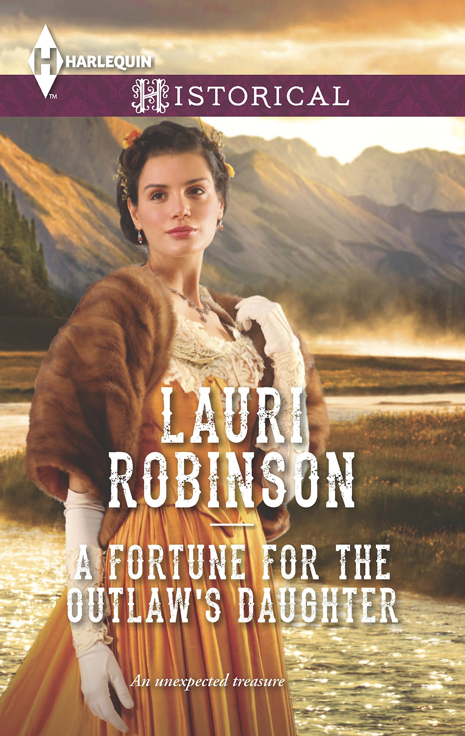A Fortune for the Outlaw's Daughter (Harlequin Historical),Used