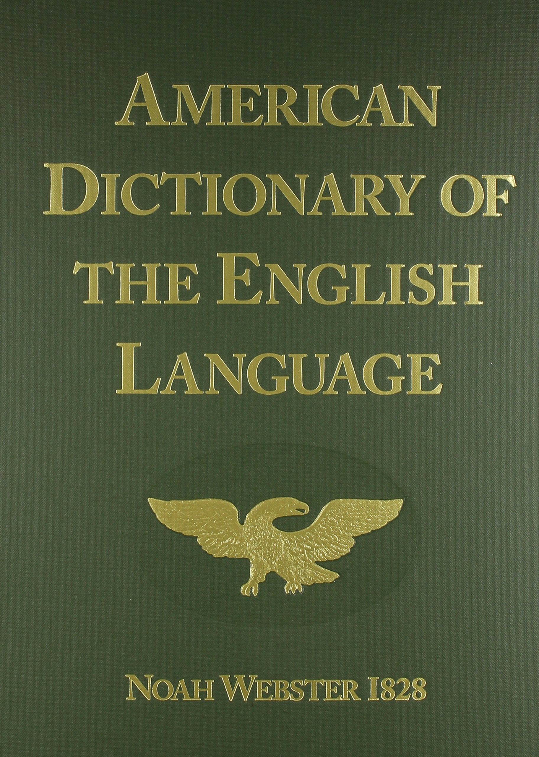 American Dictionary Of The English Language (1828 Facsimile Edition)