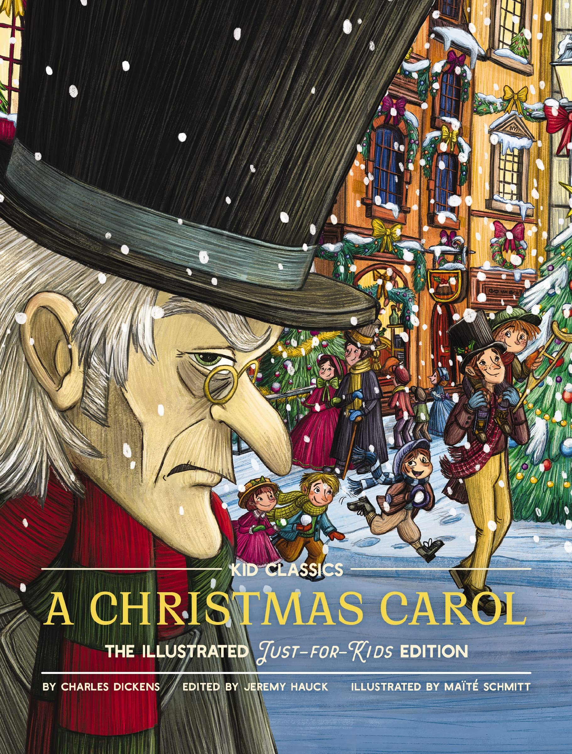 A Christmas Carol Kid Classics: The Illustrated JustforKids Edition,New