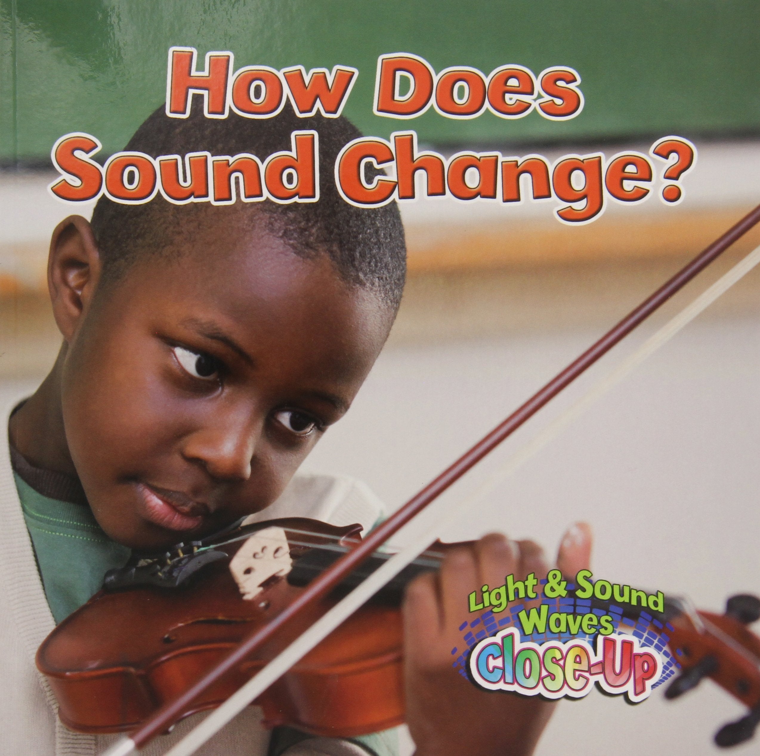 How Does Sound Change? (Light and Sound Waves CloseUp),Used