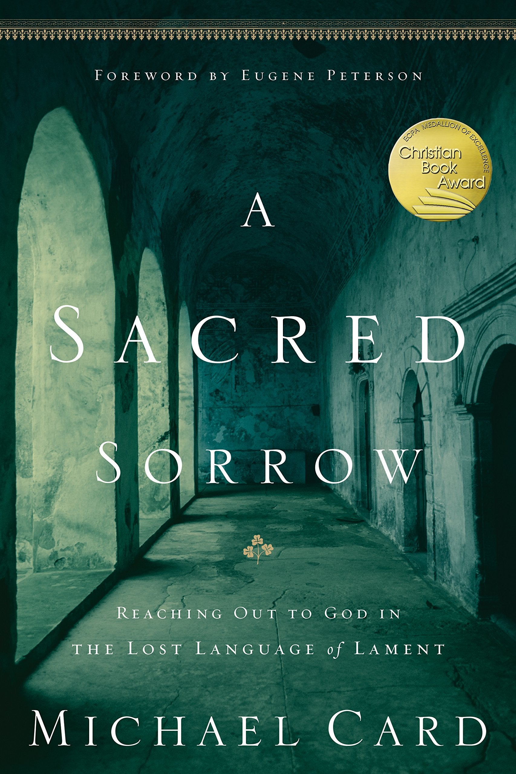 A Sacred Sorrow: Reaching Out to God in the Lost Language of Lament (Quiet Times for the Heart),Used