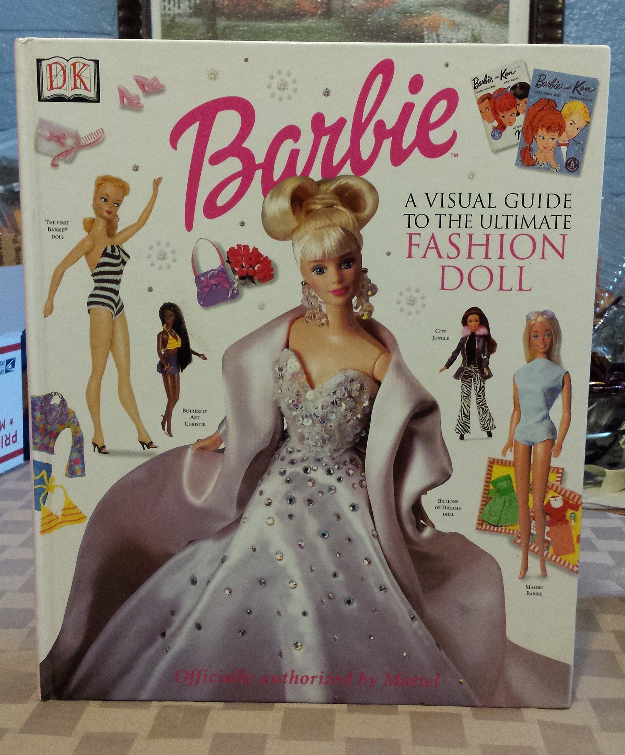 Barbie: Visual Guide To The Ultimate Fashion Doll,Used