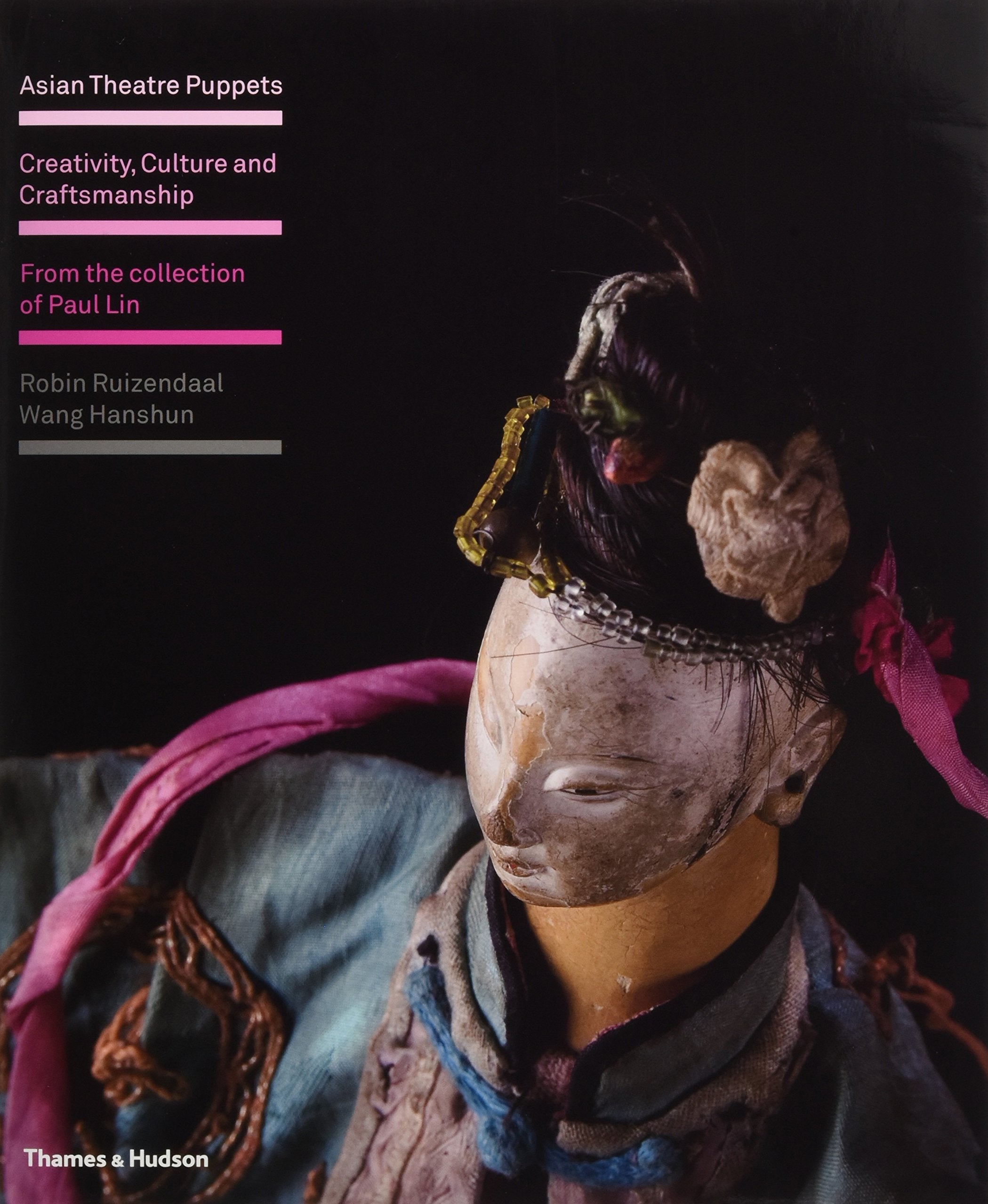 Asian Theatre Puppets Creativity Culture and Craftsmanship /anglais,Used