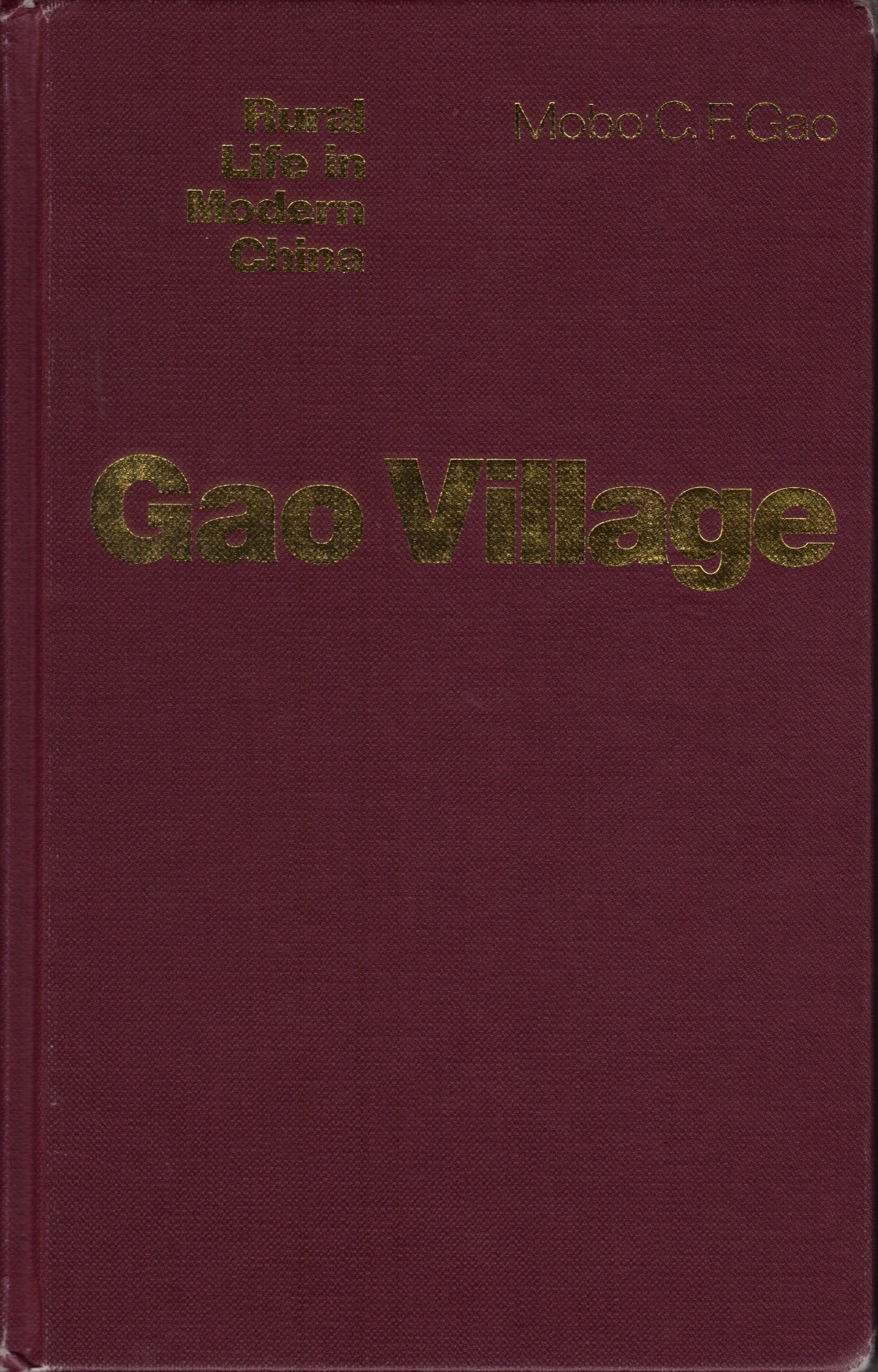 Gao Village: A Portrait of Rural Life in Modern China,Used
