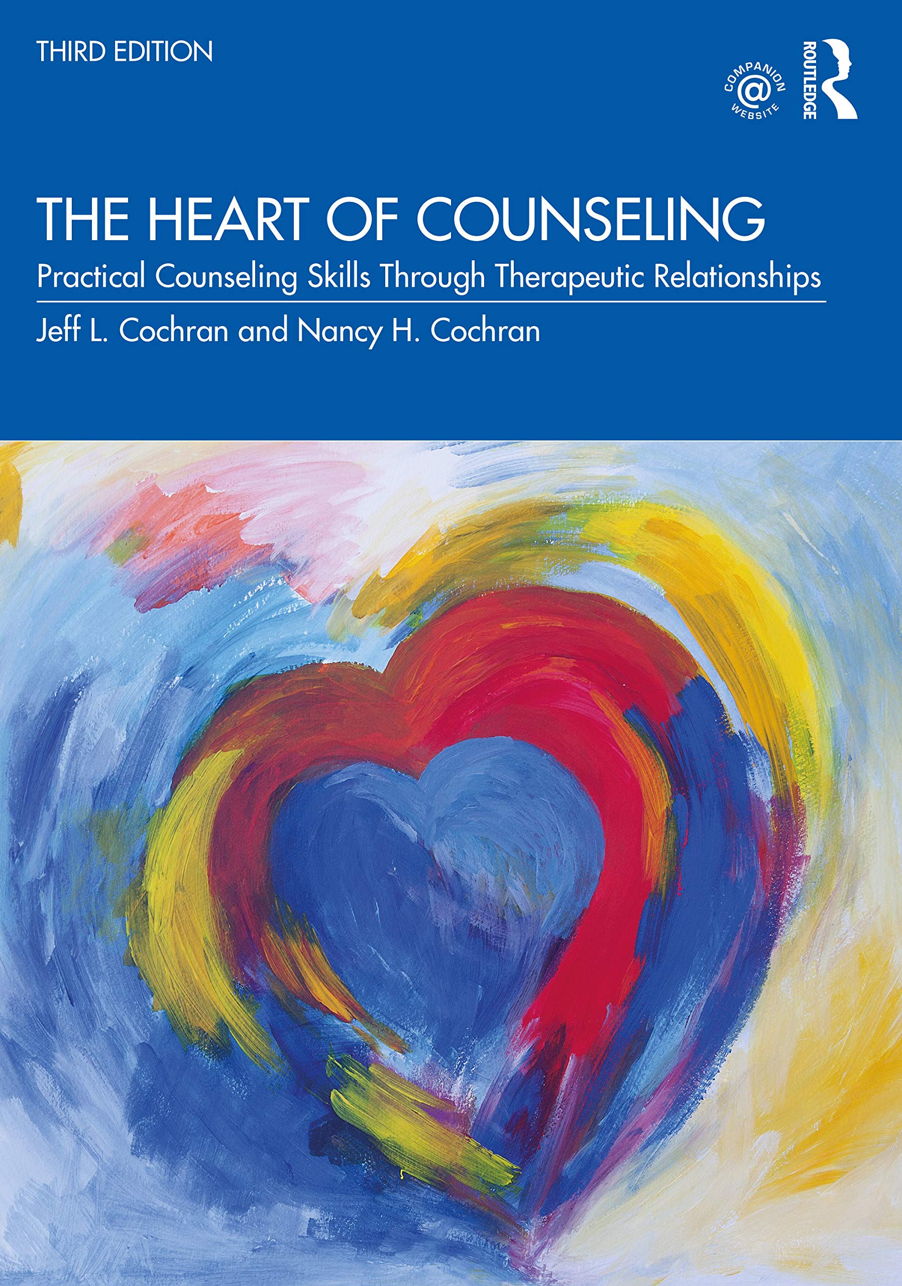 The Heart of Counseling: Practical Counseling Skills Through Therapeutic Relationships, 3rd ed,Used