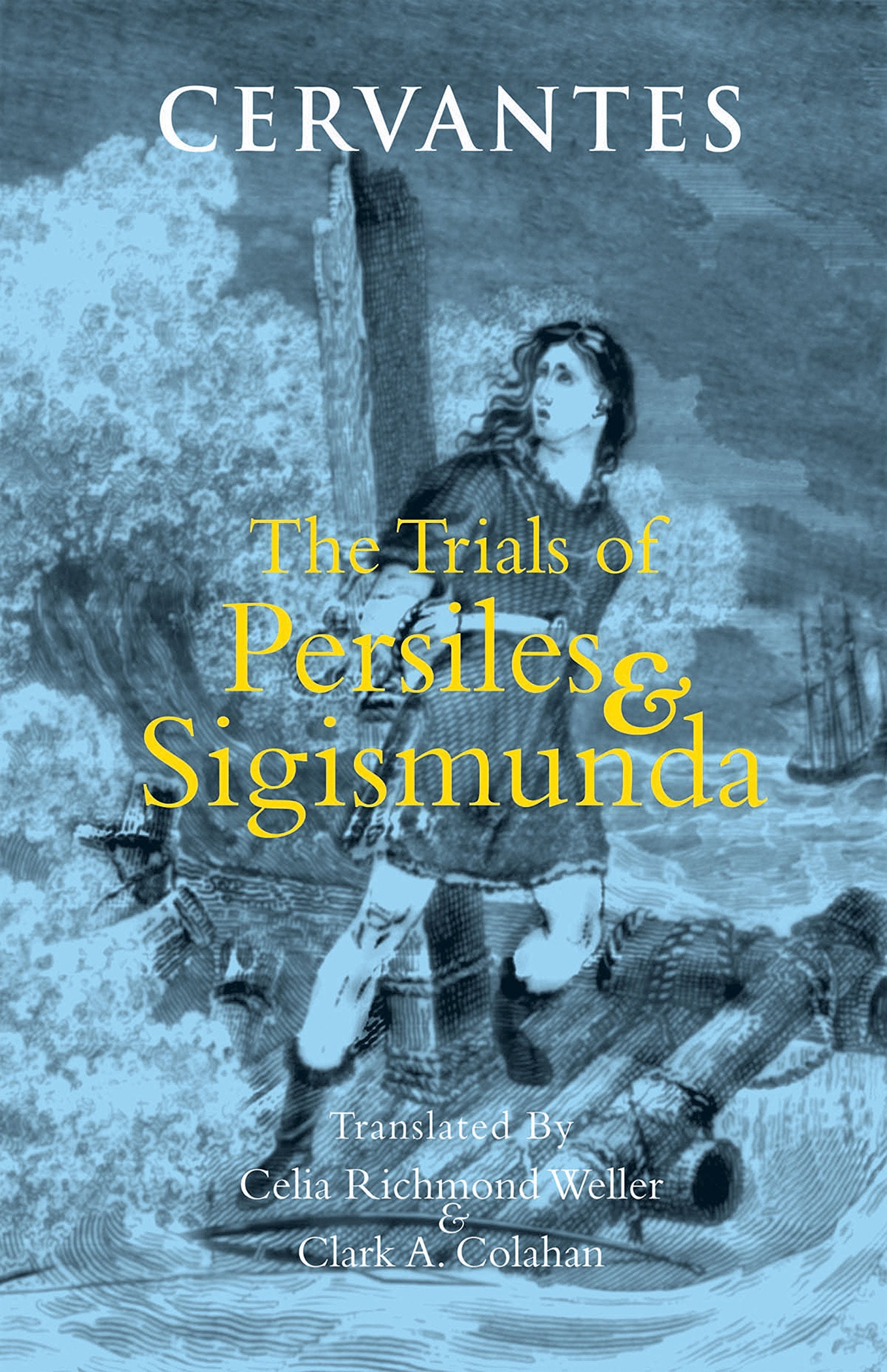 The Trials of Persiles and Sigismunda: A Northern Story (Hackett Classics),Used