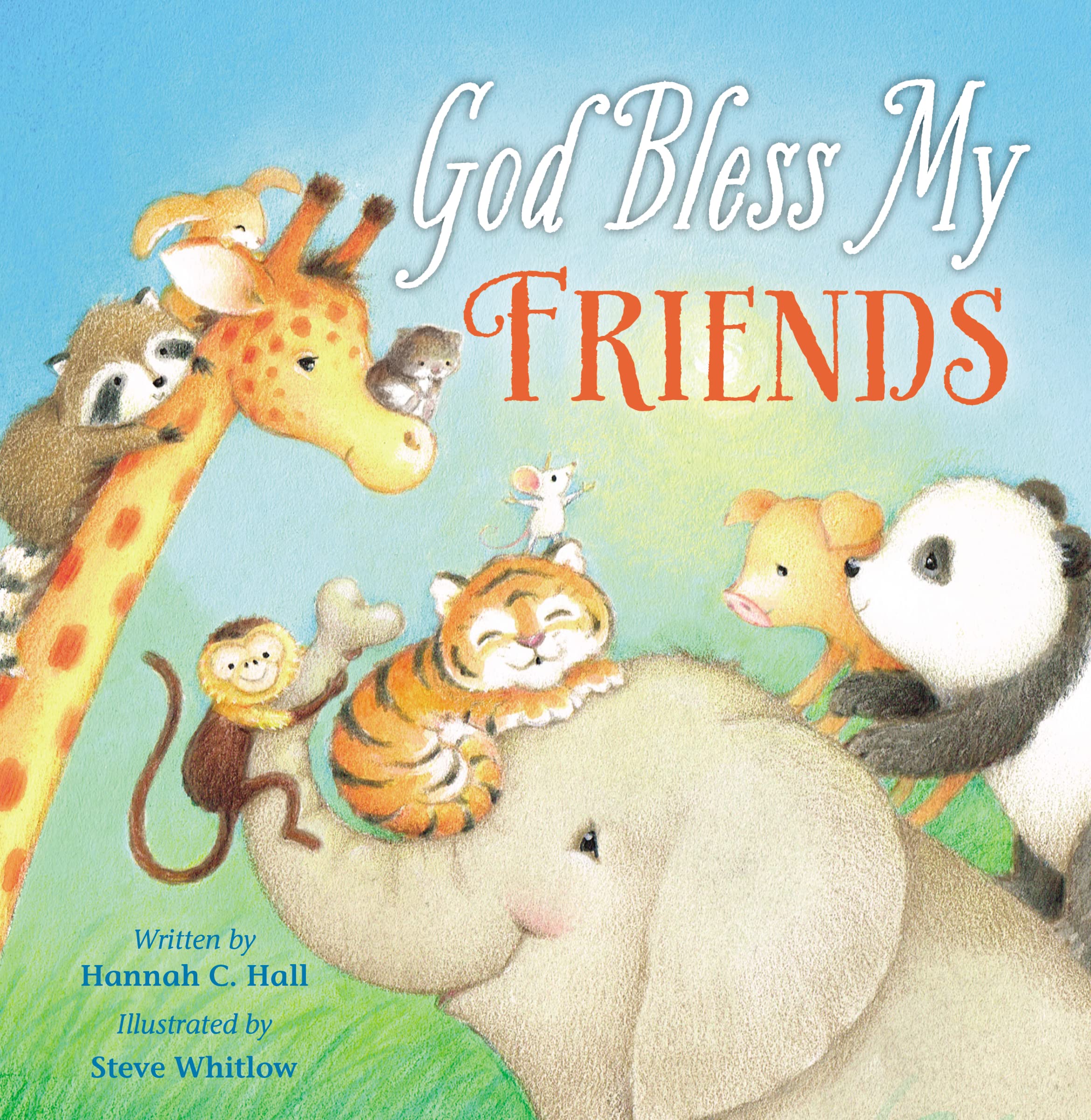 God Bless My Friends (A God Bless Book),New