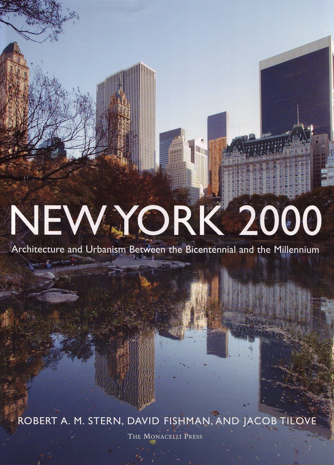 New York 2000: Architecture And Urbanism Between The Bicentennial And The Millennium