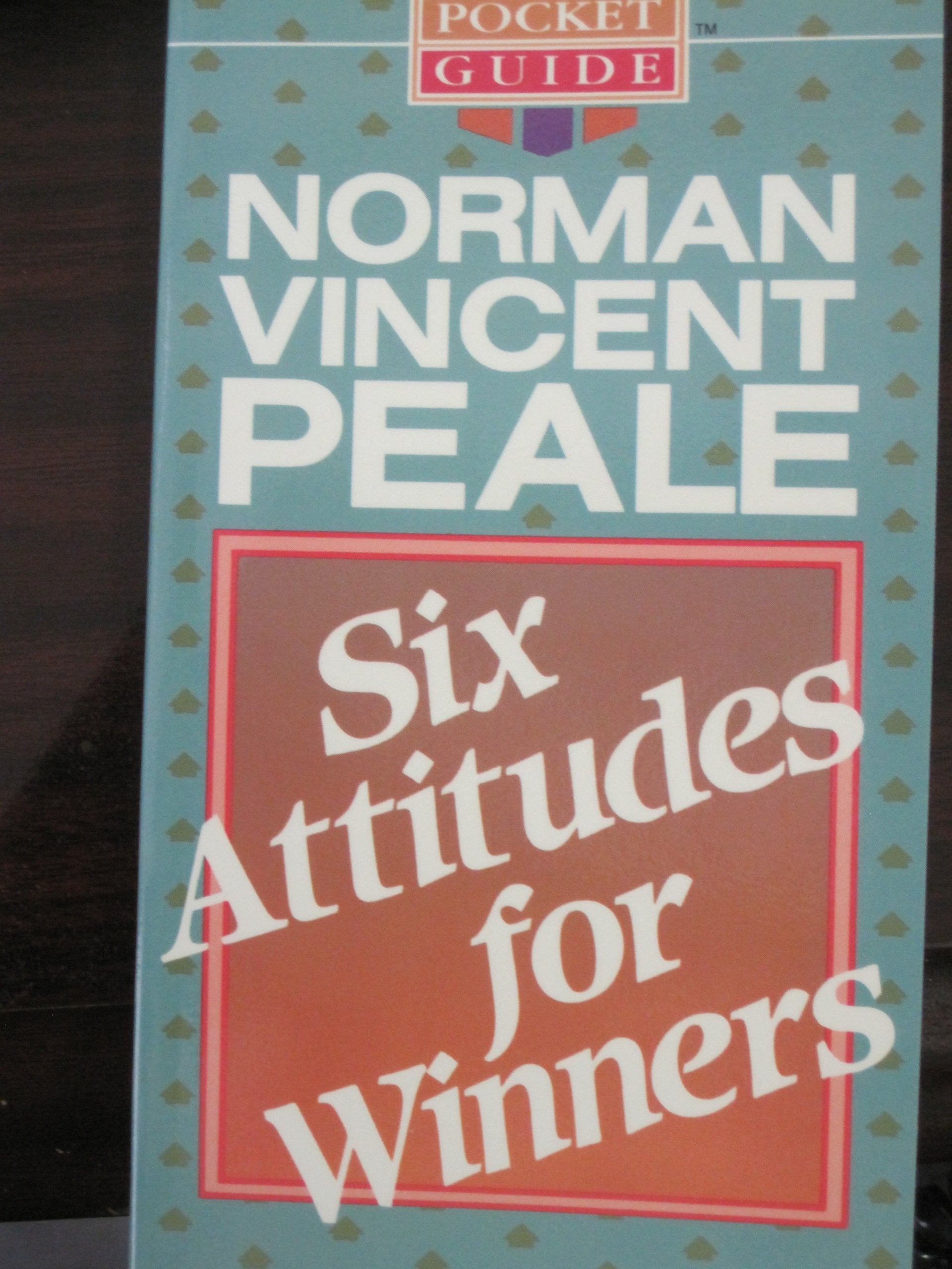 Six Attitudes For Winners (Pocket Guides),New