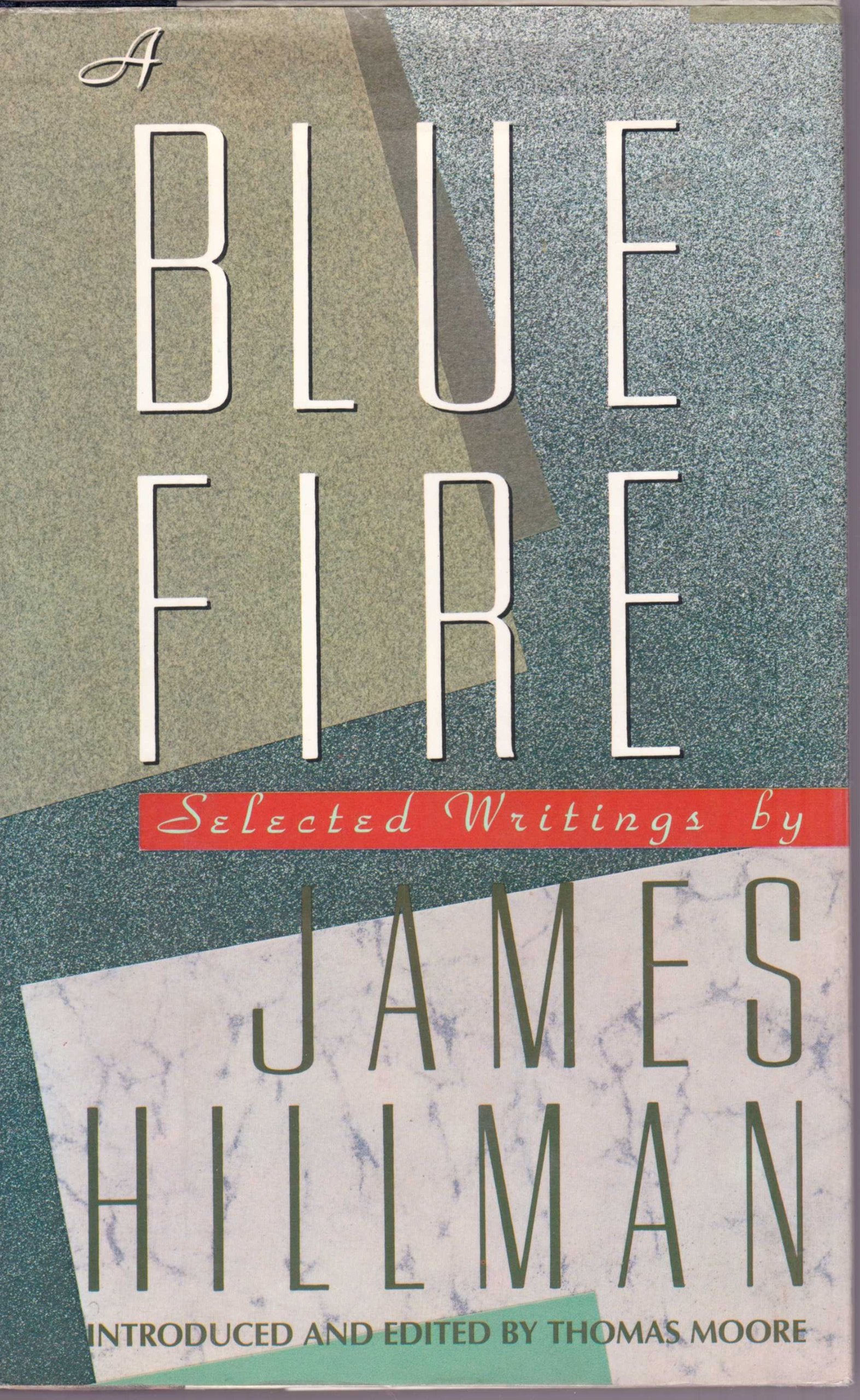 A Blue Fire: Selected Writings