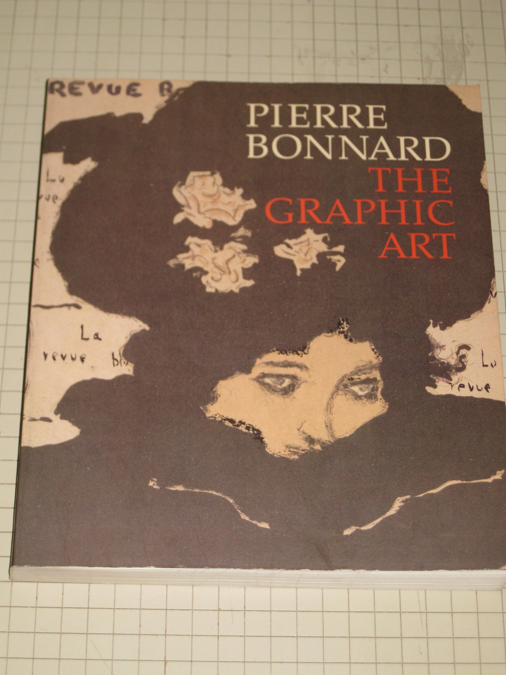 Pierre Bonnard: The Graphic Art,Used