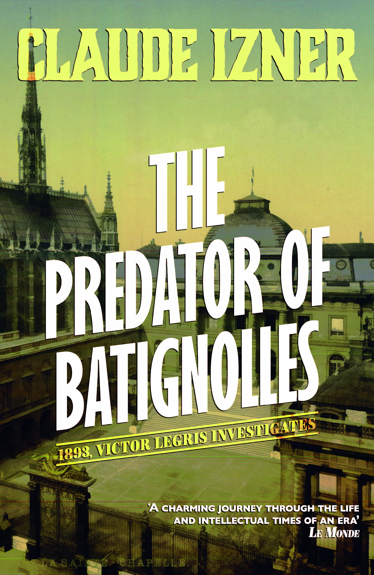 Predator of Batignolles: 5th Victor Legris Mystery (The Victor Legris Mysteries),Used